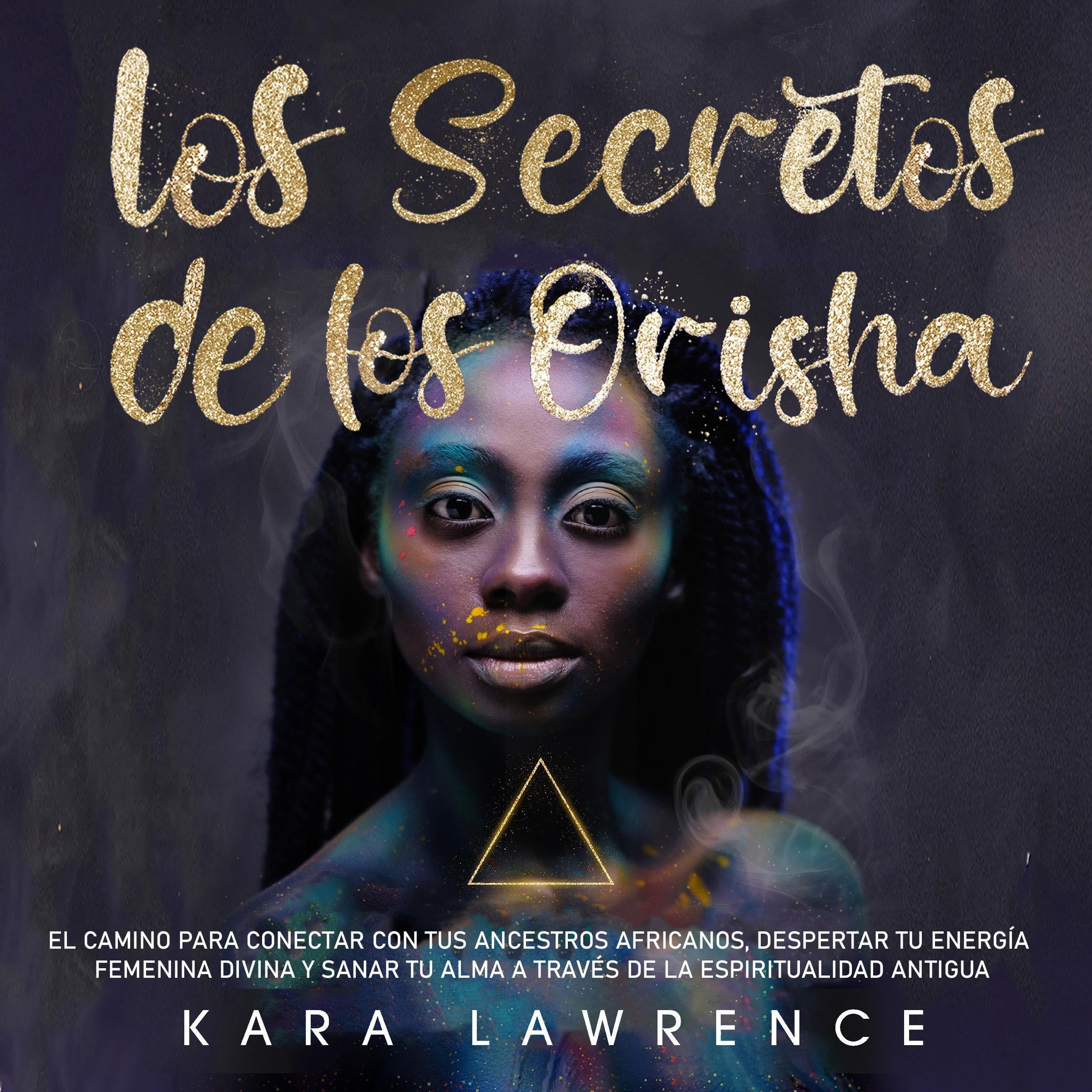 Los Secretos de los Orisha