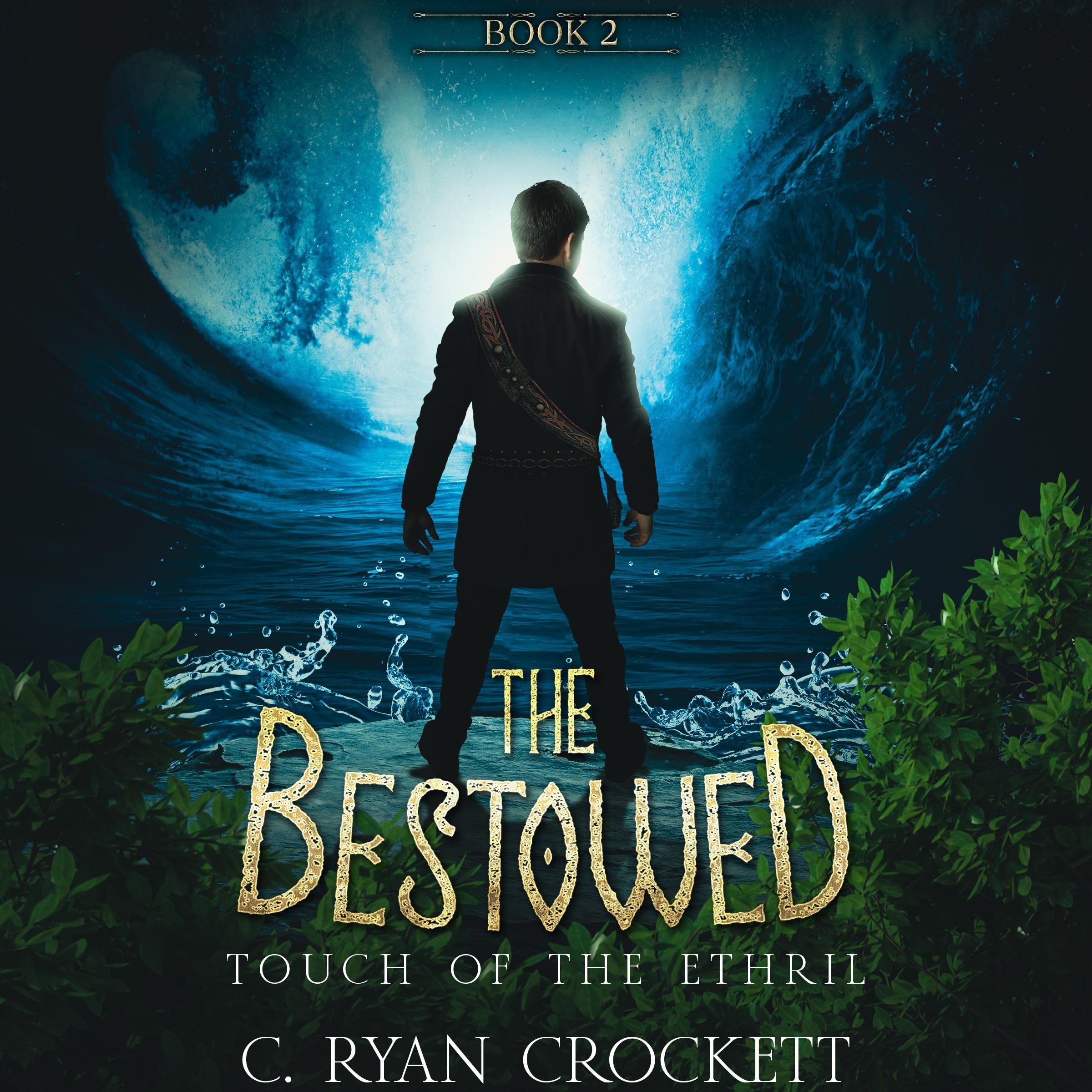 The Bestowed: Touch of the Ethril