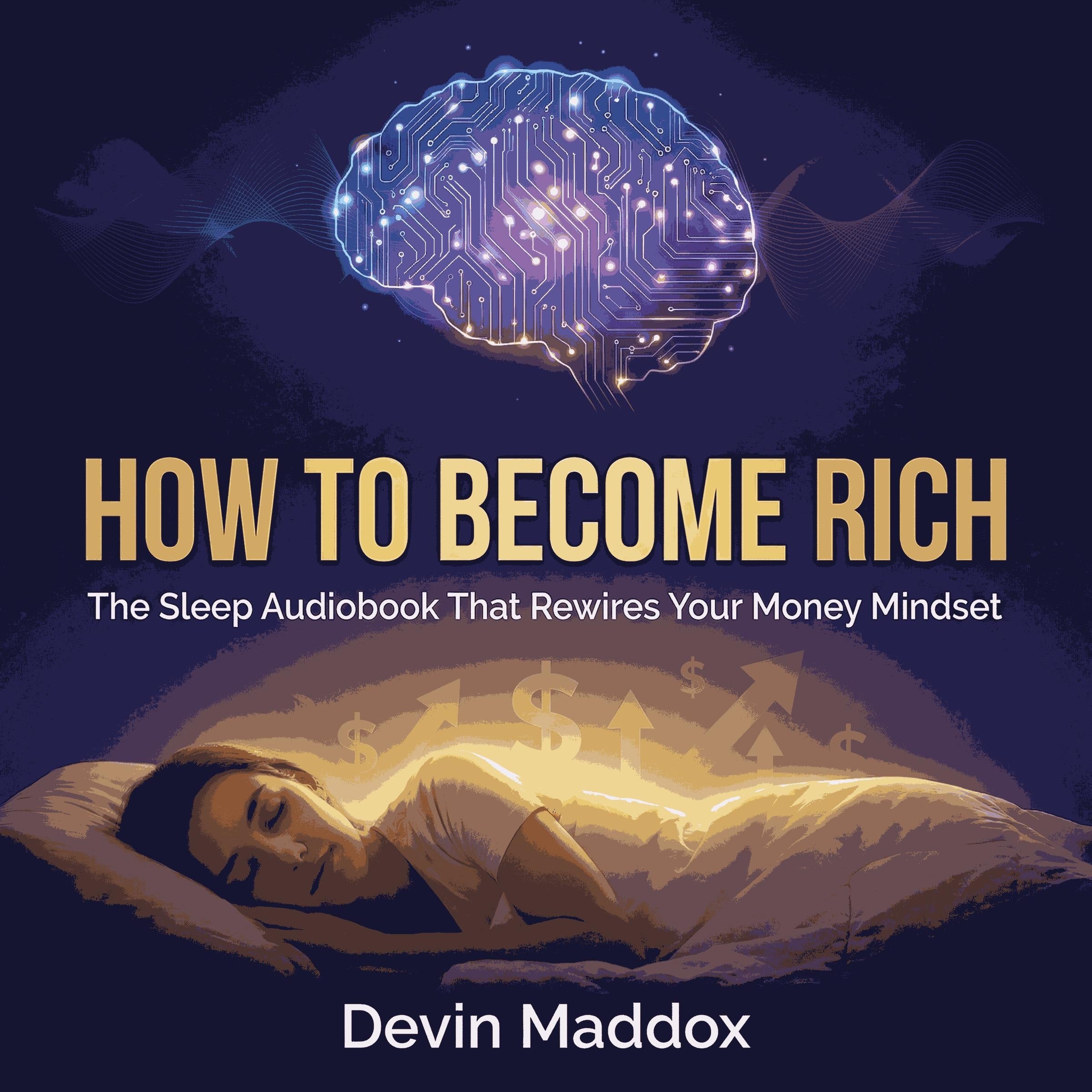 How to Become Rich: The Sleep Audiobook That Rewires Your Money Mindset