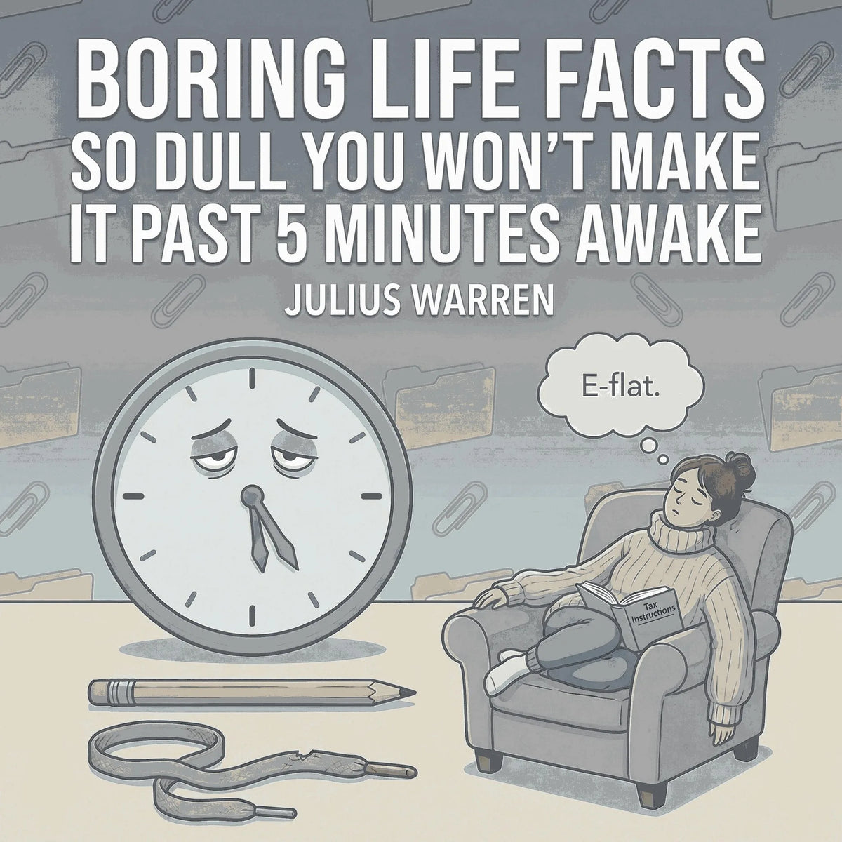 Boring Life Facts So Dull You Won't Make It Past 5 Minutes Awake