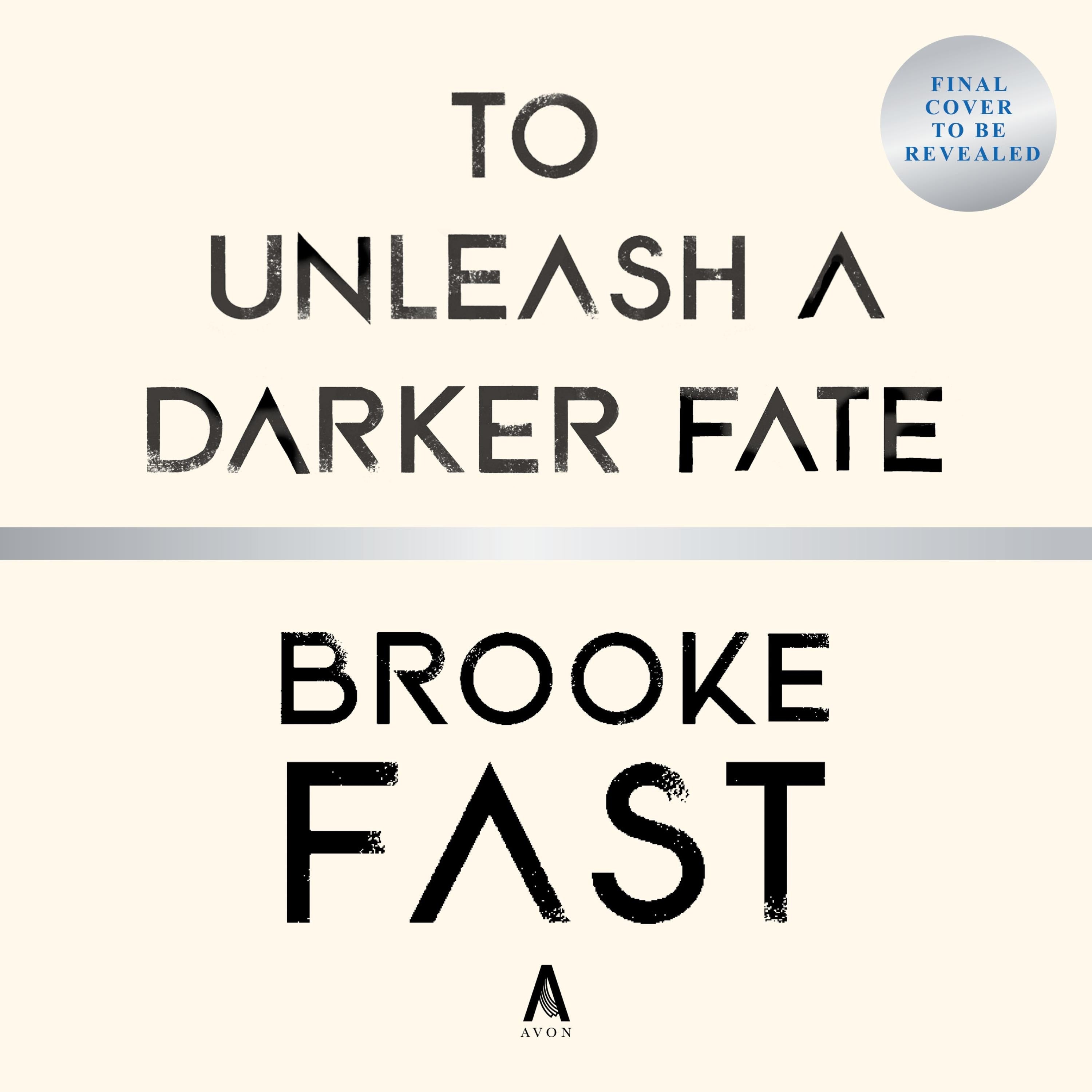 To Unleash a Darker Fate