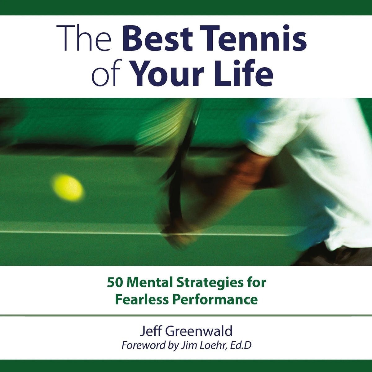 The Best Tennis of Your Life