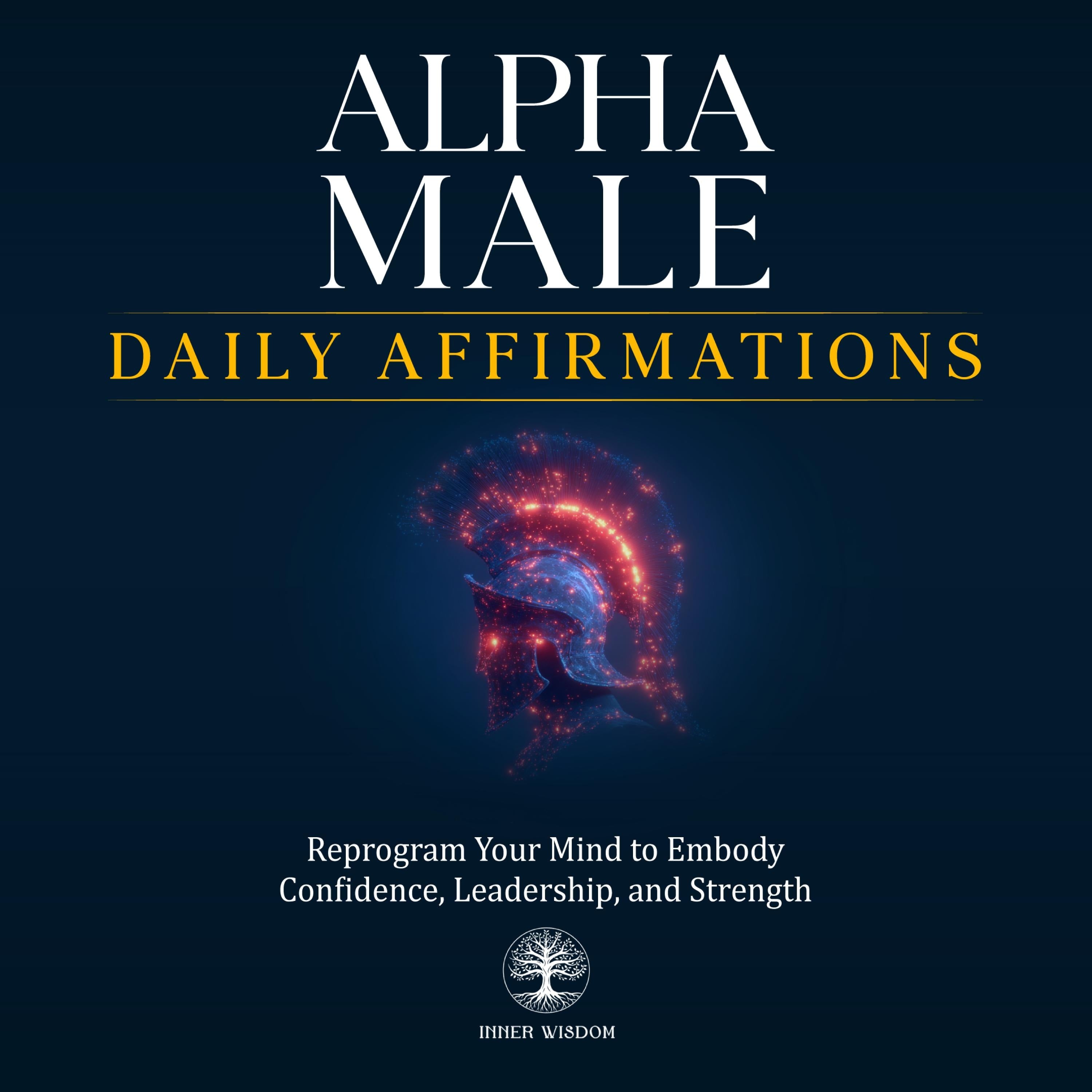 Alpha Male Daily Affirmations