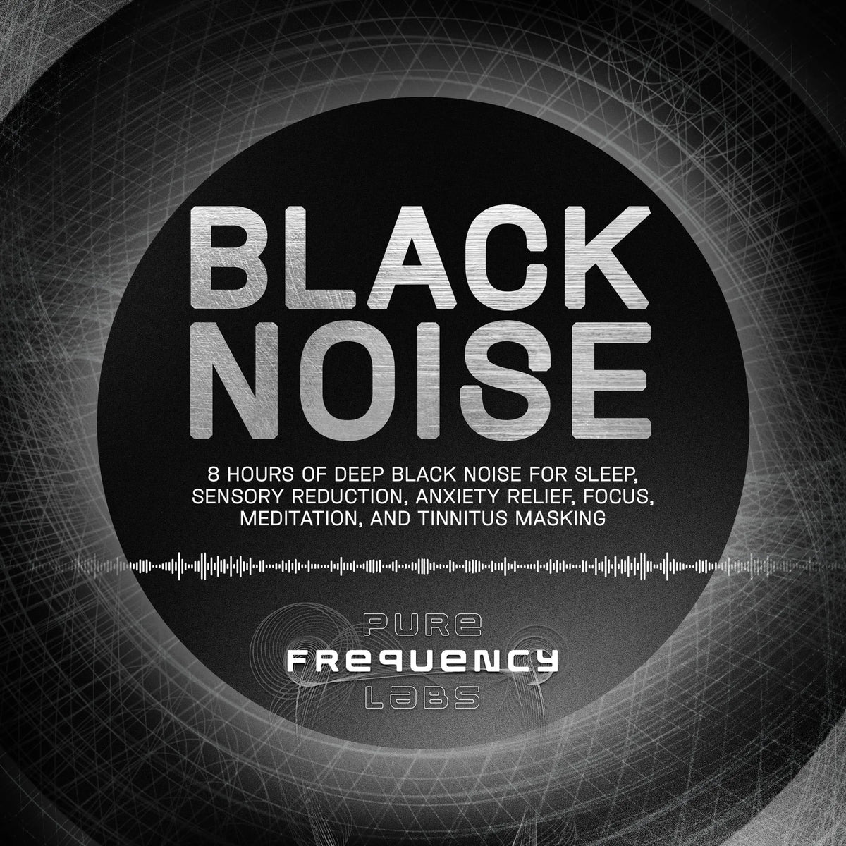 Black Noise: 8 Hours of Deep Black Noise for Sleep, Sensory Reduction, Anxiety Relief, Focus, Meditation, and Tinnitus Masking