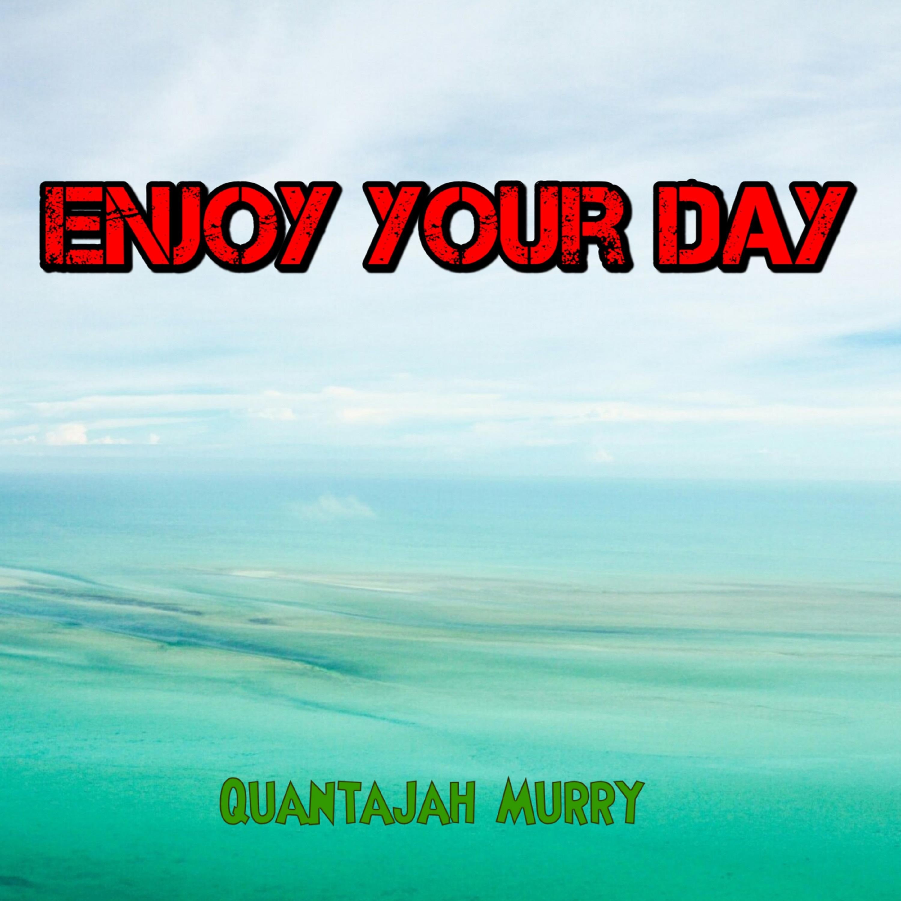 Enjoy Your Day