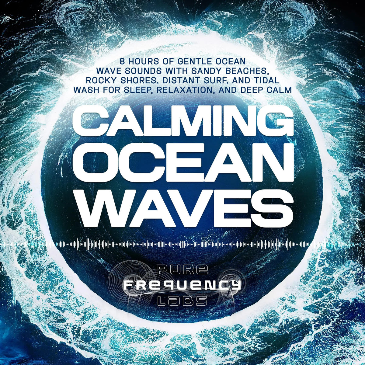 Calming Ocean Waves: 8 Hours of Gentle Ocean Wave Sounds with Sandy Beaches, Rocky Shores, Distant Surf, and Tidal Wash for Sleep, Relaxation, and Deep Calm