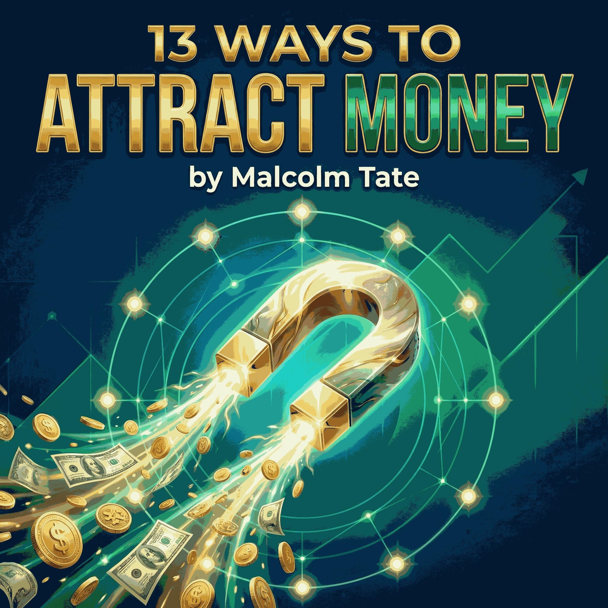13 Ways To Attract Money
