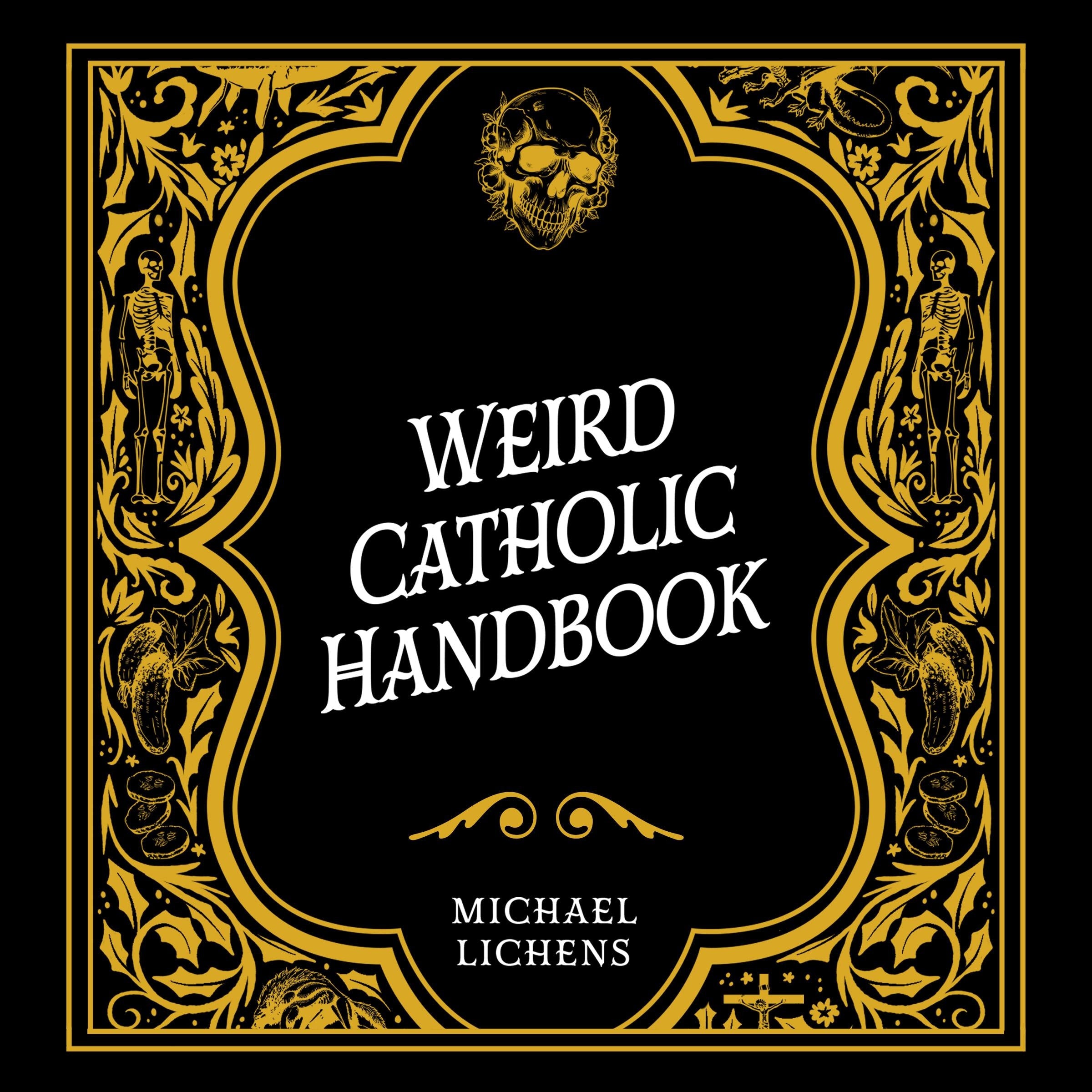 Weird Catholic Handbook