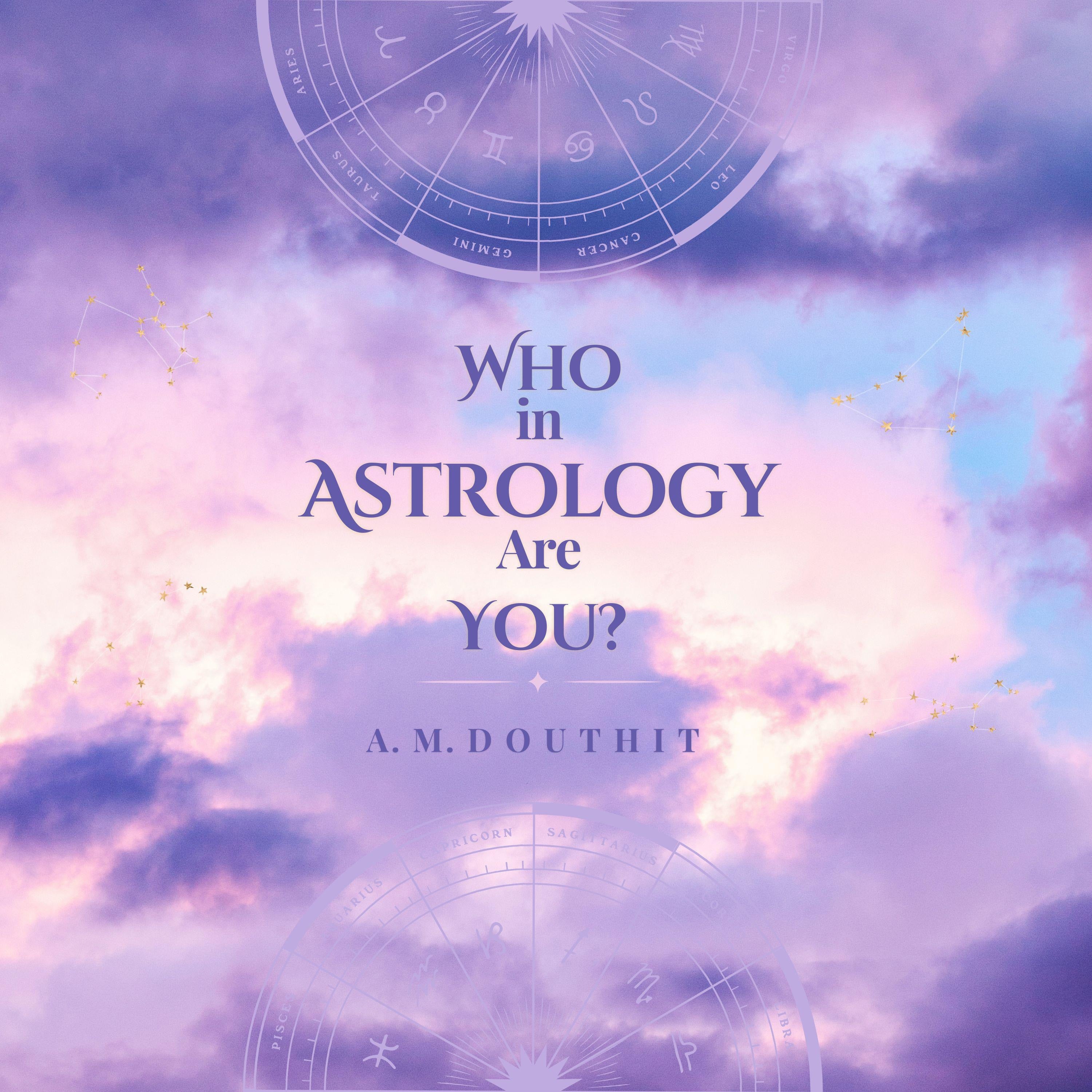 Who in Astrology Are You?