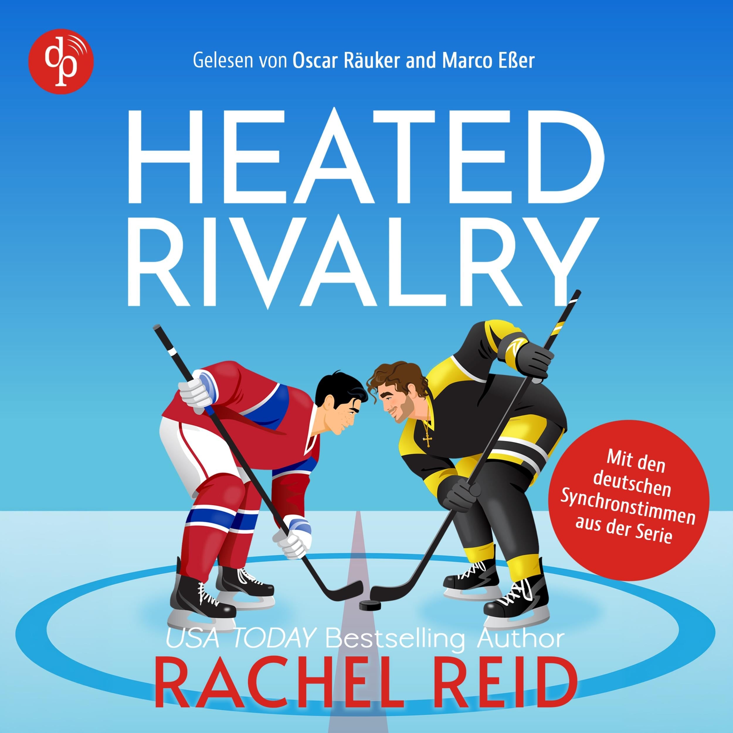 Heated Rivalry | Das Hörbuch zur kanadischen Serie jetzt auf Deutsch - Game Changers, Band 2 (Ungekürzt)