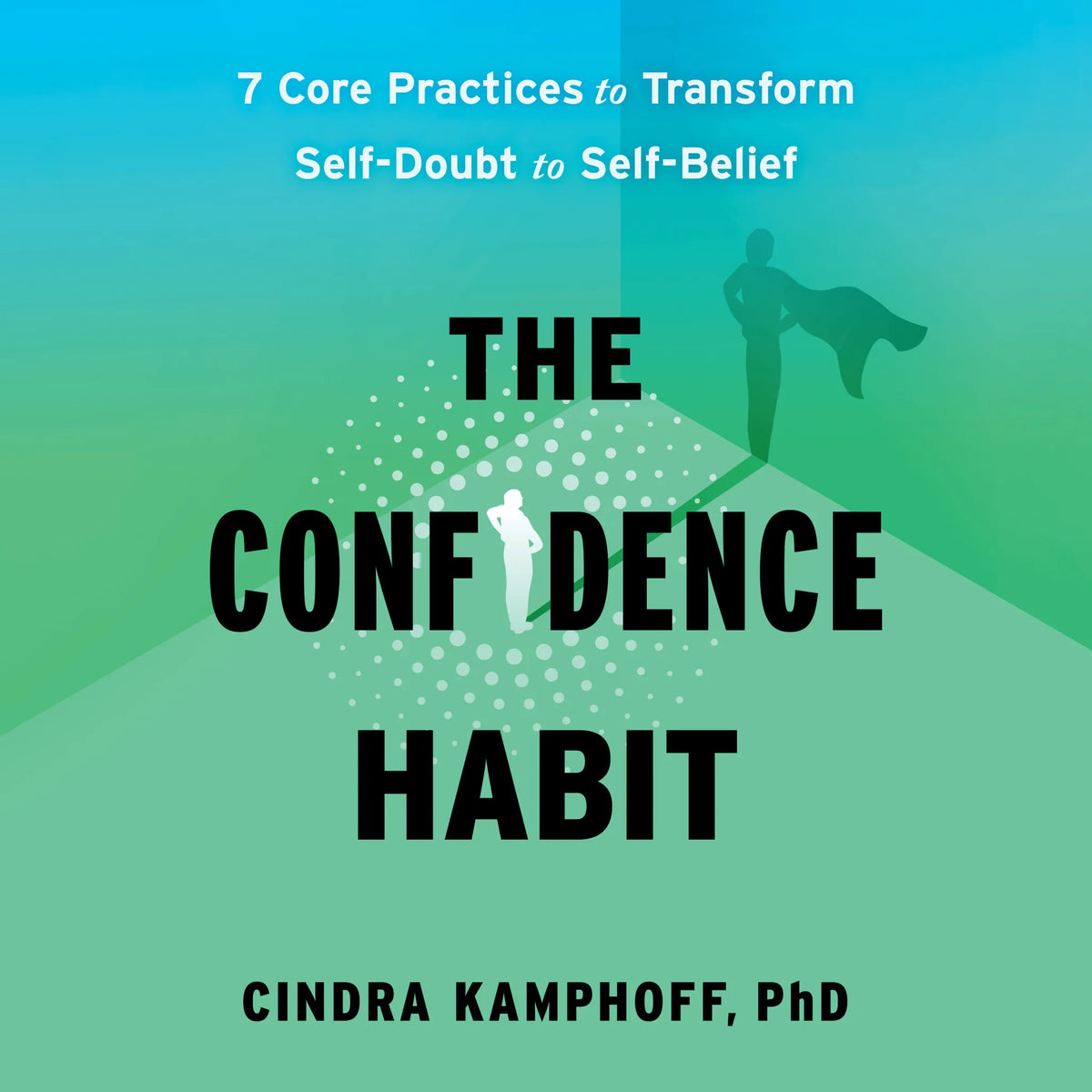 The Confidence Habit