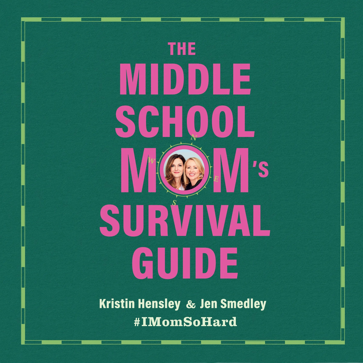 The Middle School Mom's Survival Guide