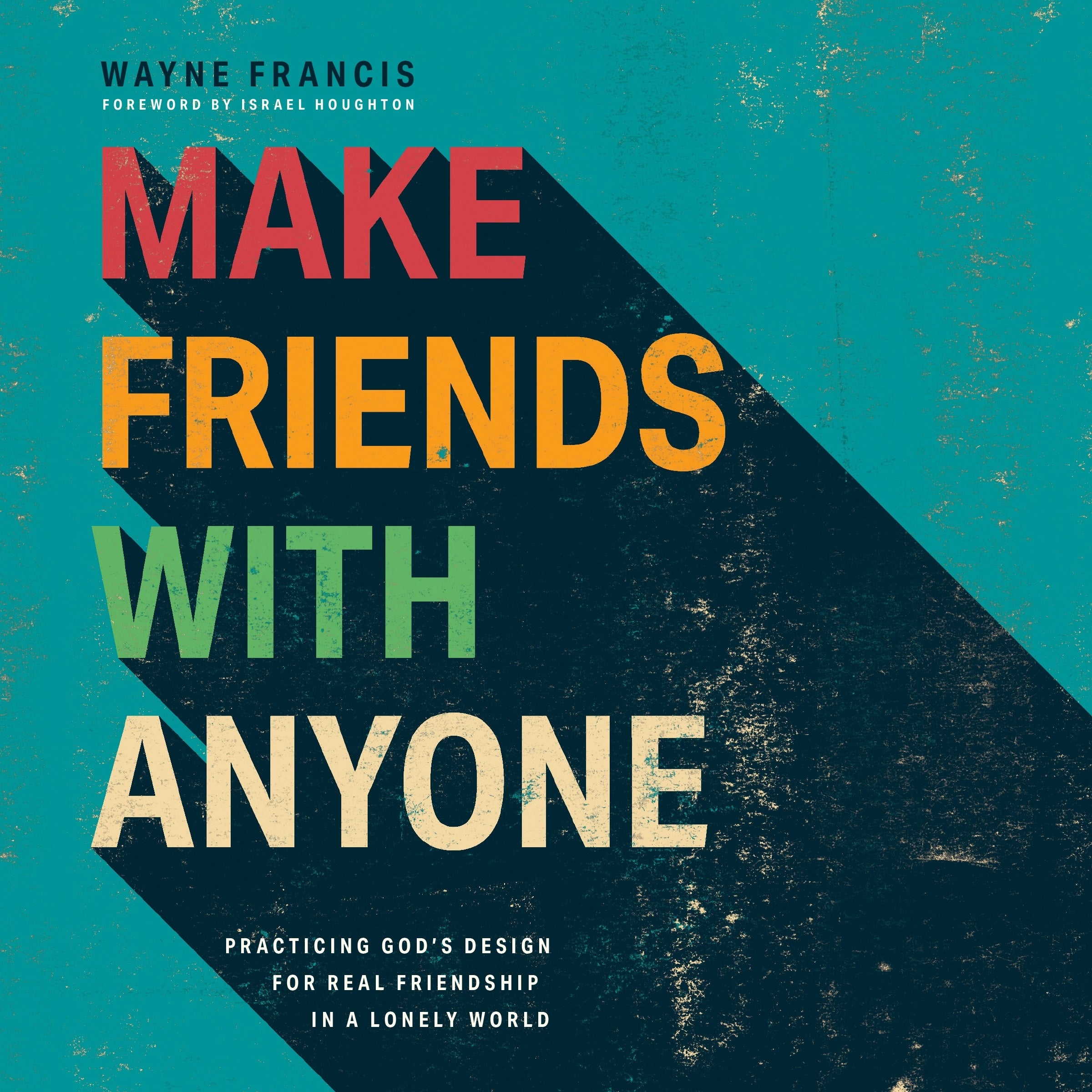 Make Friends with Anyone