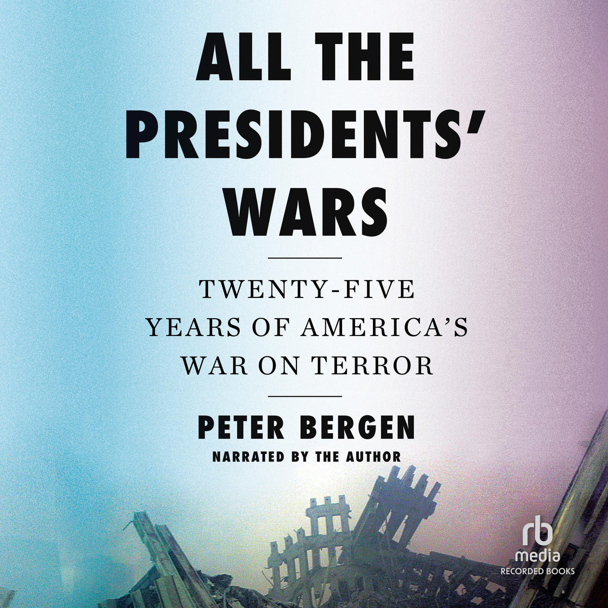 All the Presidents' Wars