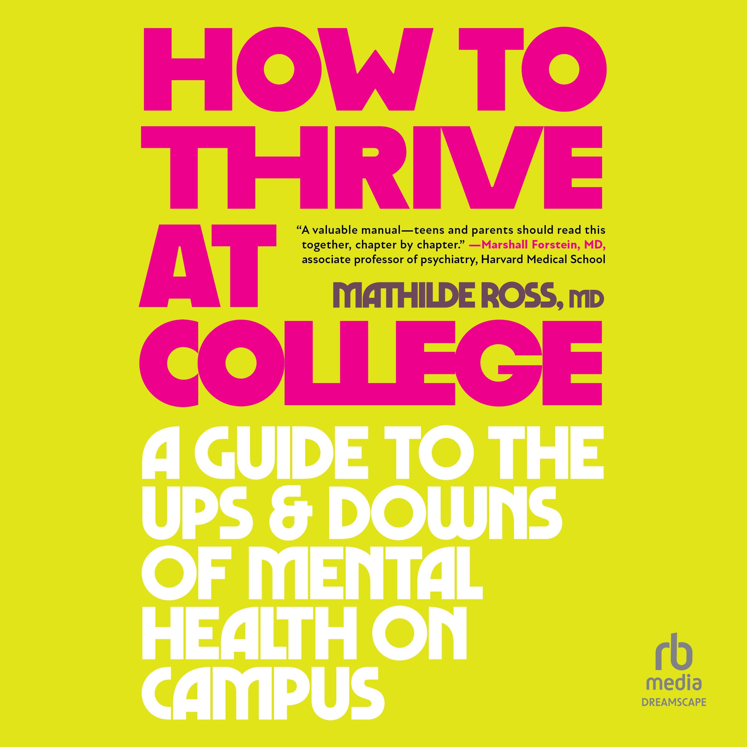 How to Thrive at College
