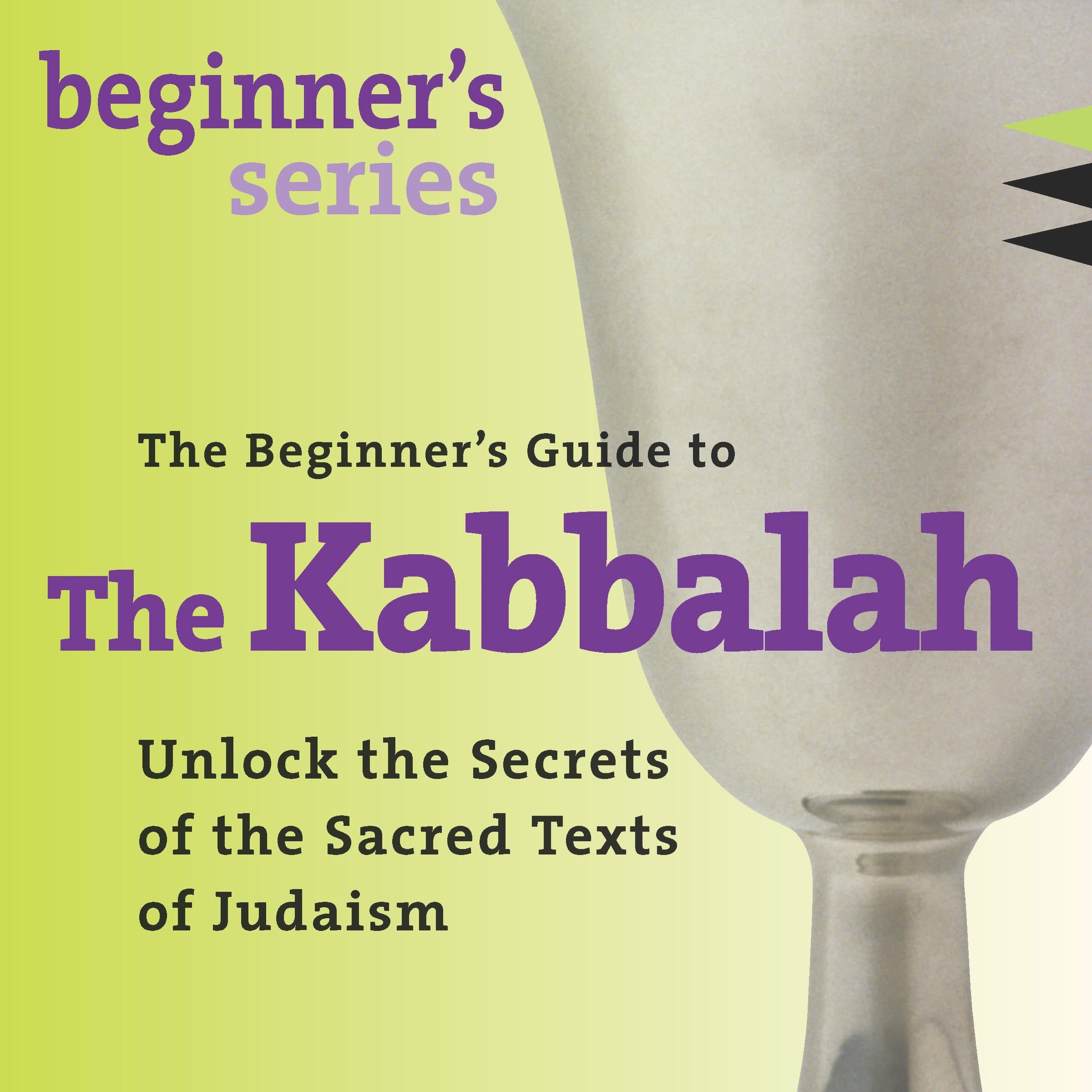 The Beginner's Guide to Kabbalah