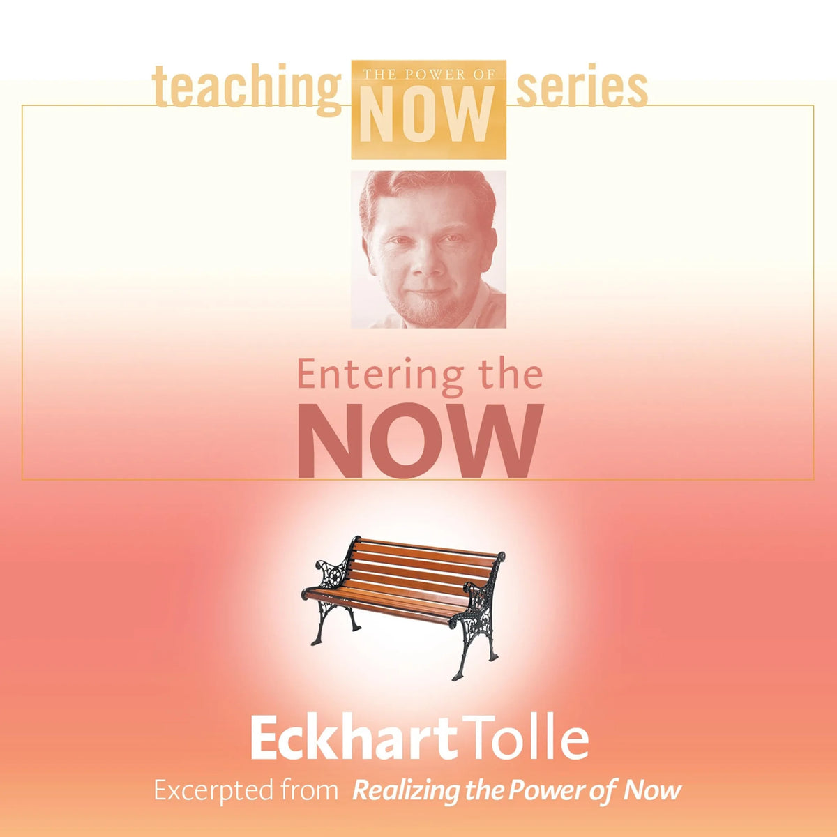 Entering the Now