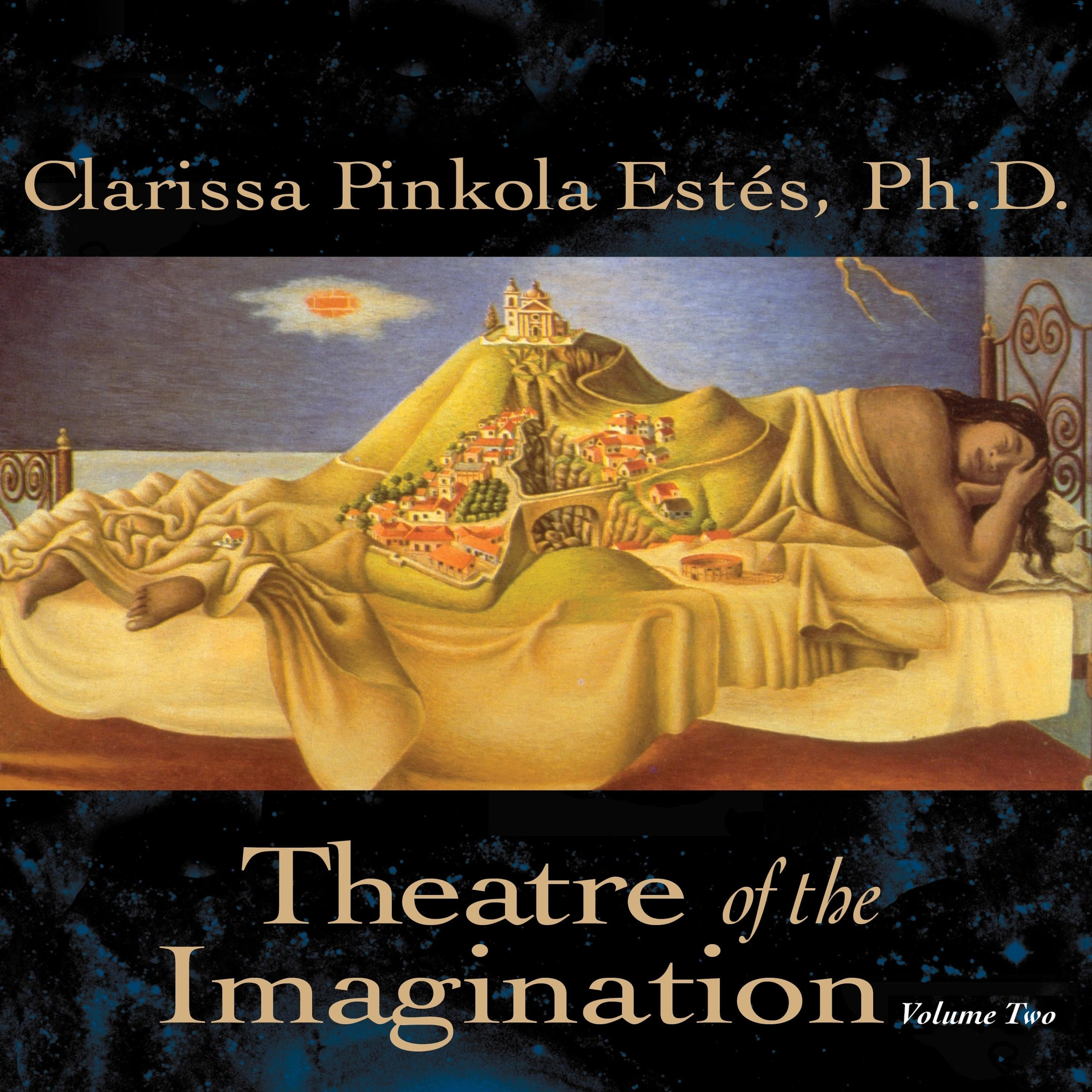 Theatre of the Imagination, Volume Two
