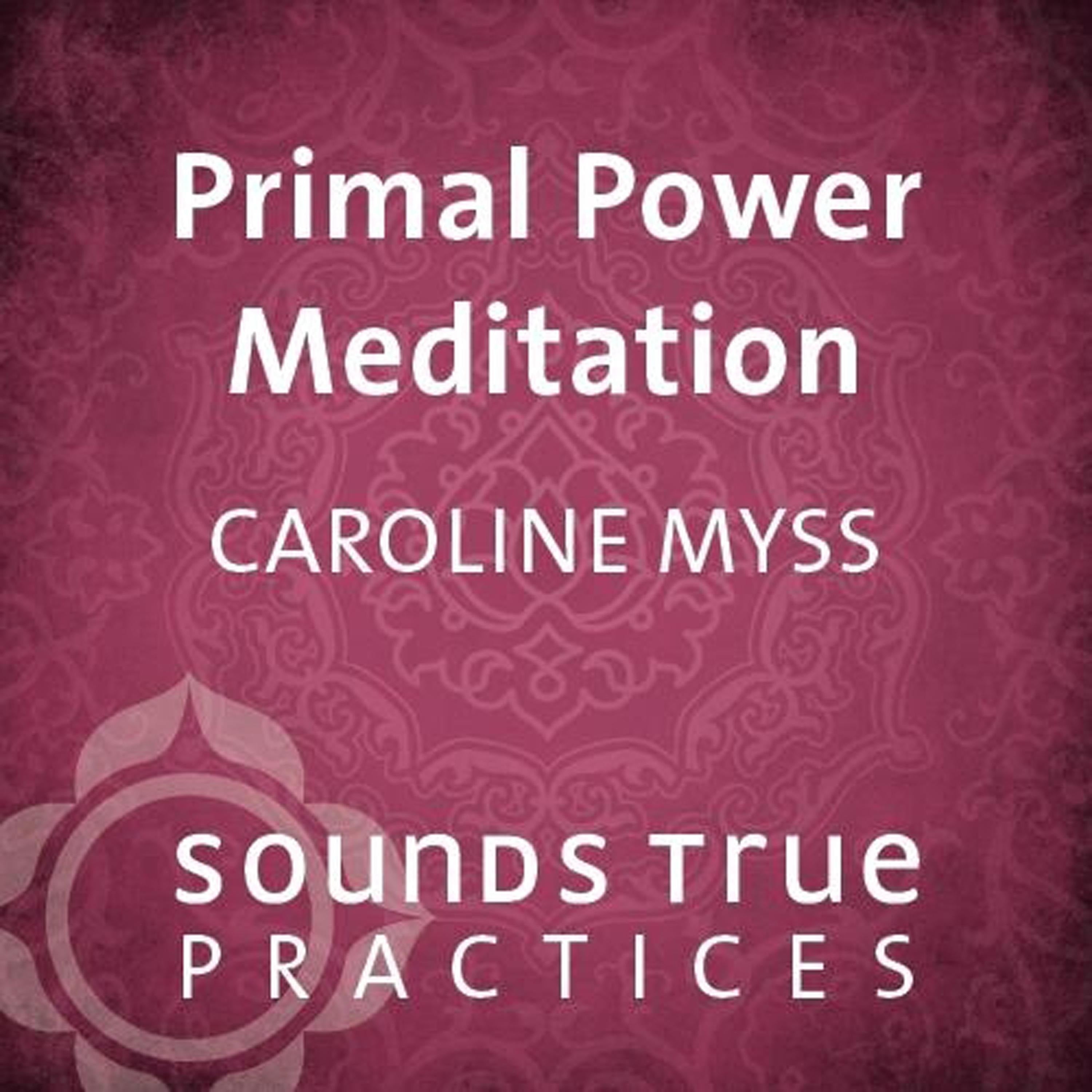 Primal Power Meditation