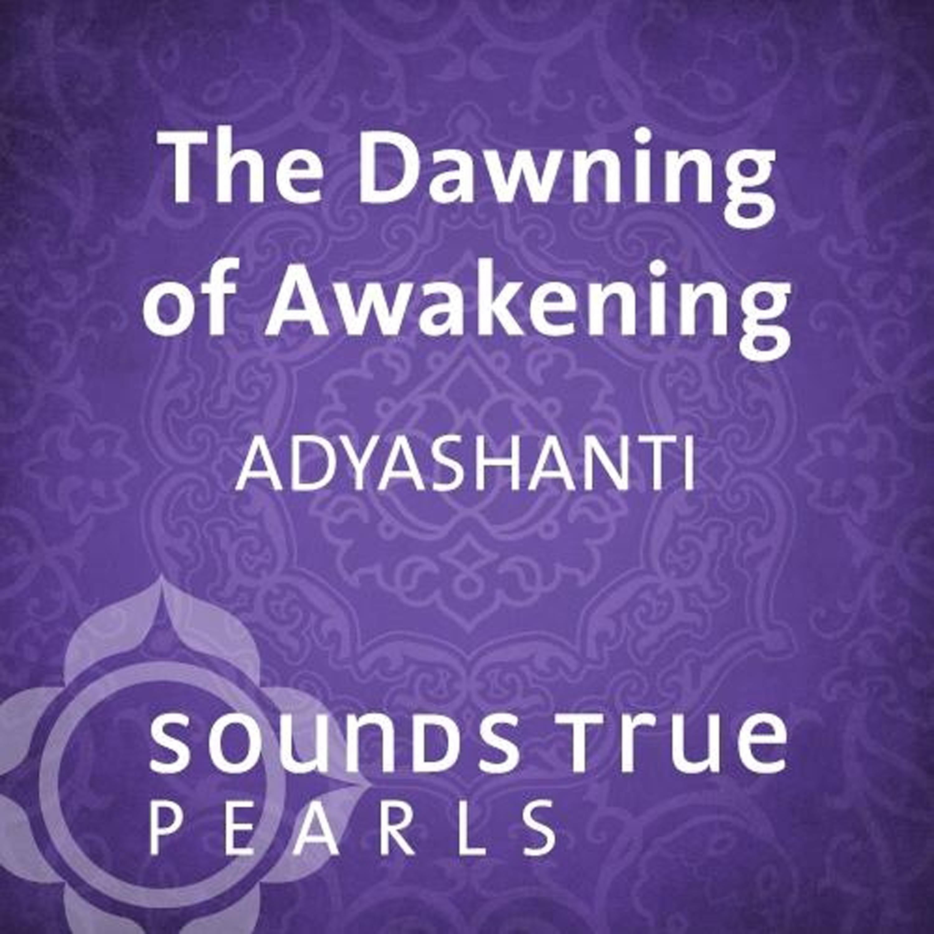 The Dawning of Awakening