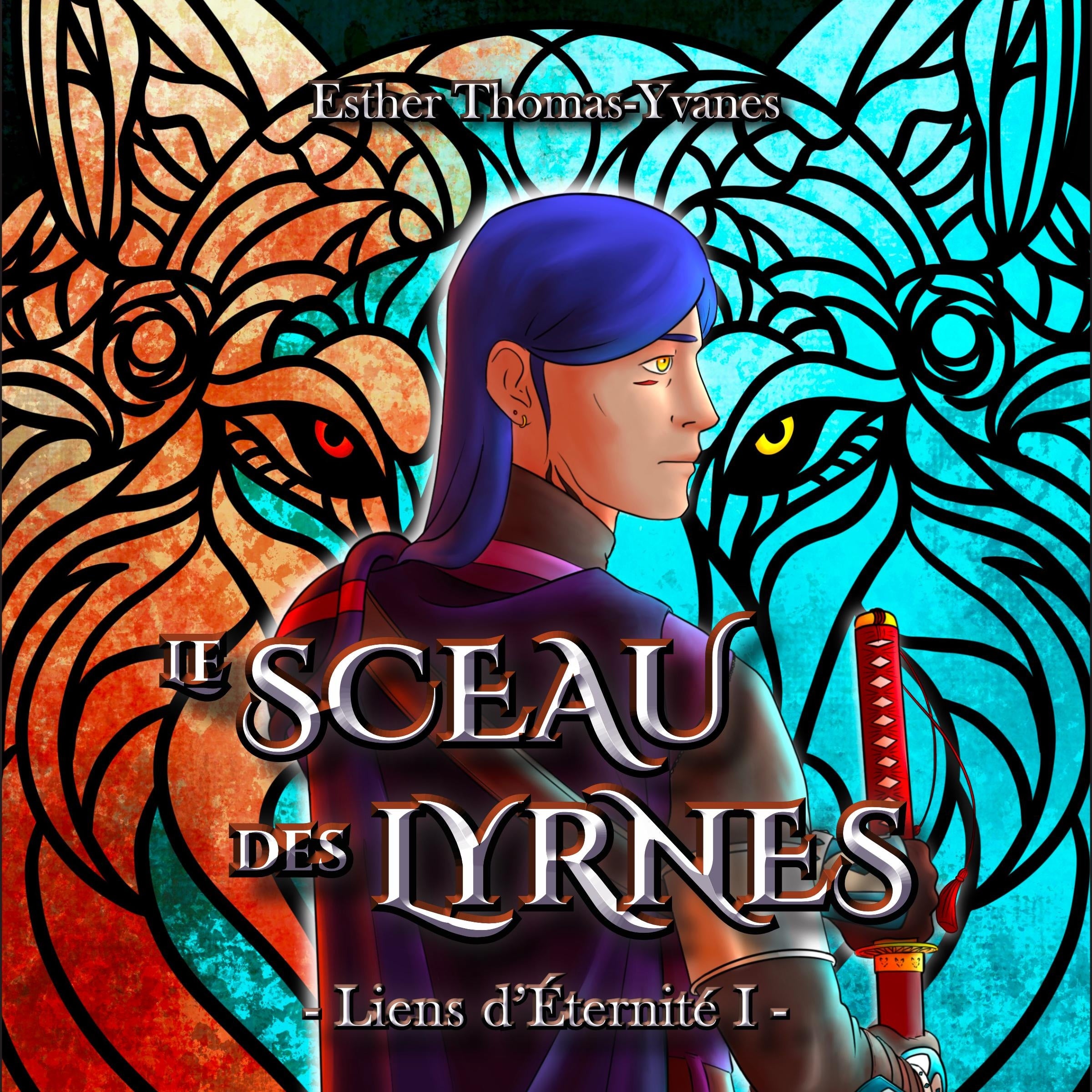 Liens d'Éternité I - Le Sceau des Lyrnes
