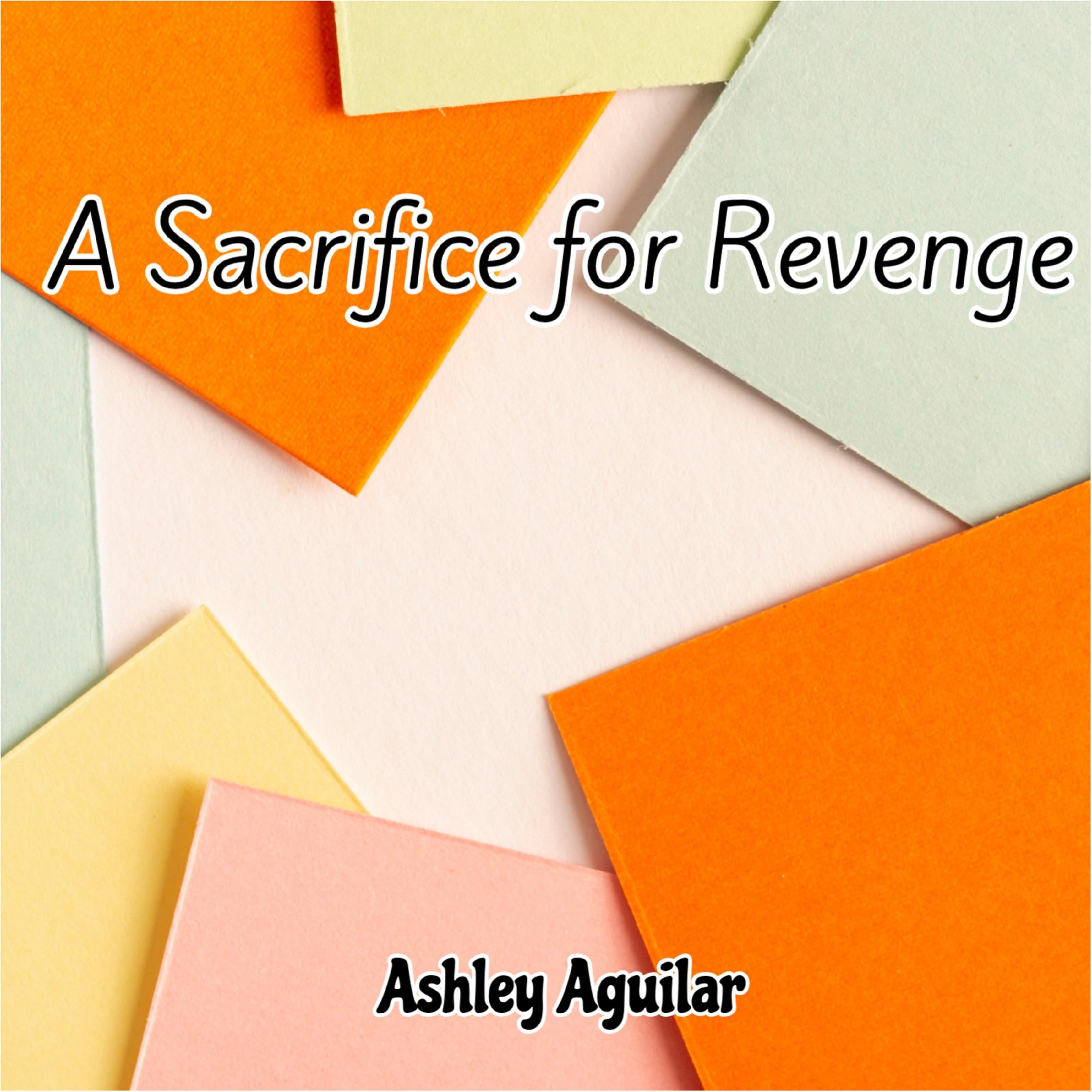 A Sacrifice for Revenge