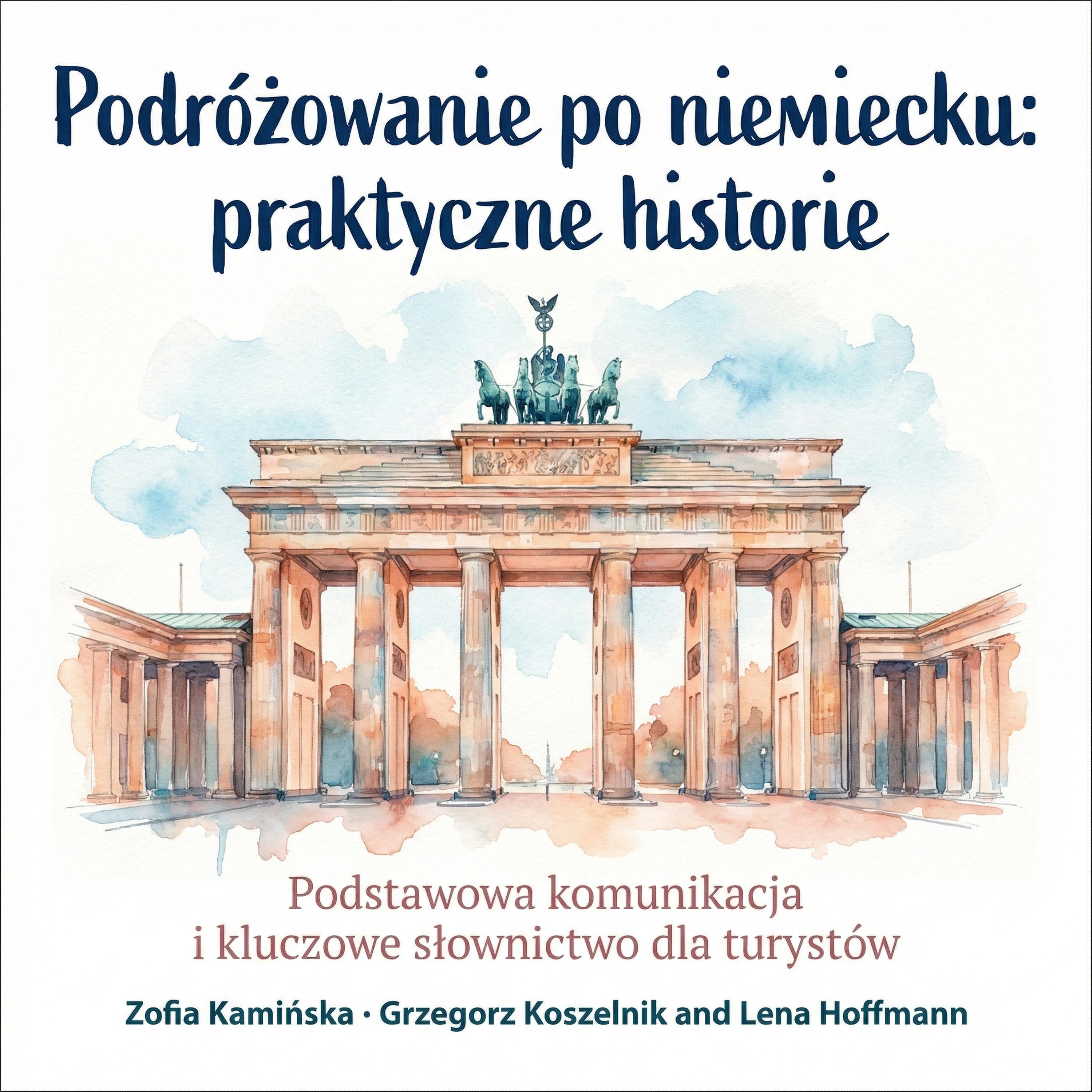 Podróżowanie po niemiecku: praktyczne historie