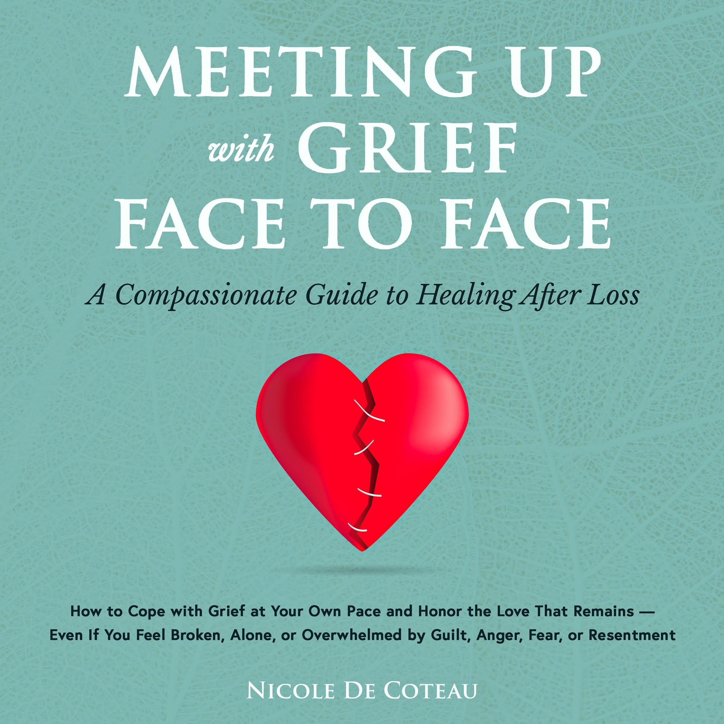 Meeting Up with Grief Face to Face