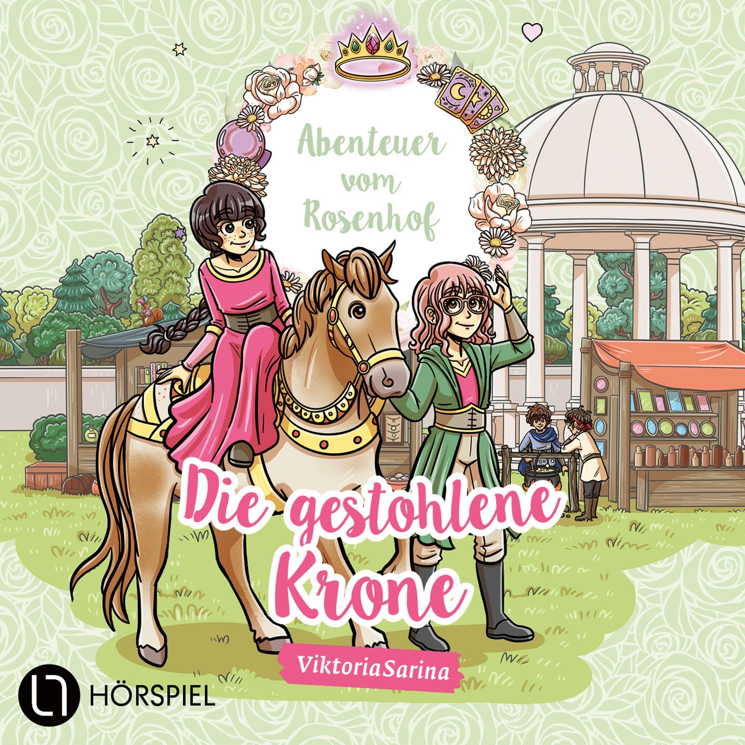 ViktoriaSarina, Folge 6: Die gestohlene Krone - Abenteuer vom Rosenhof