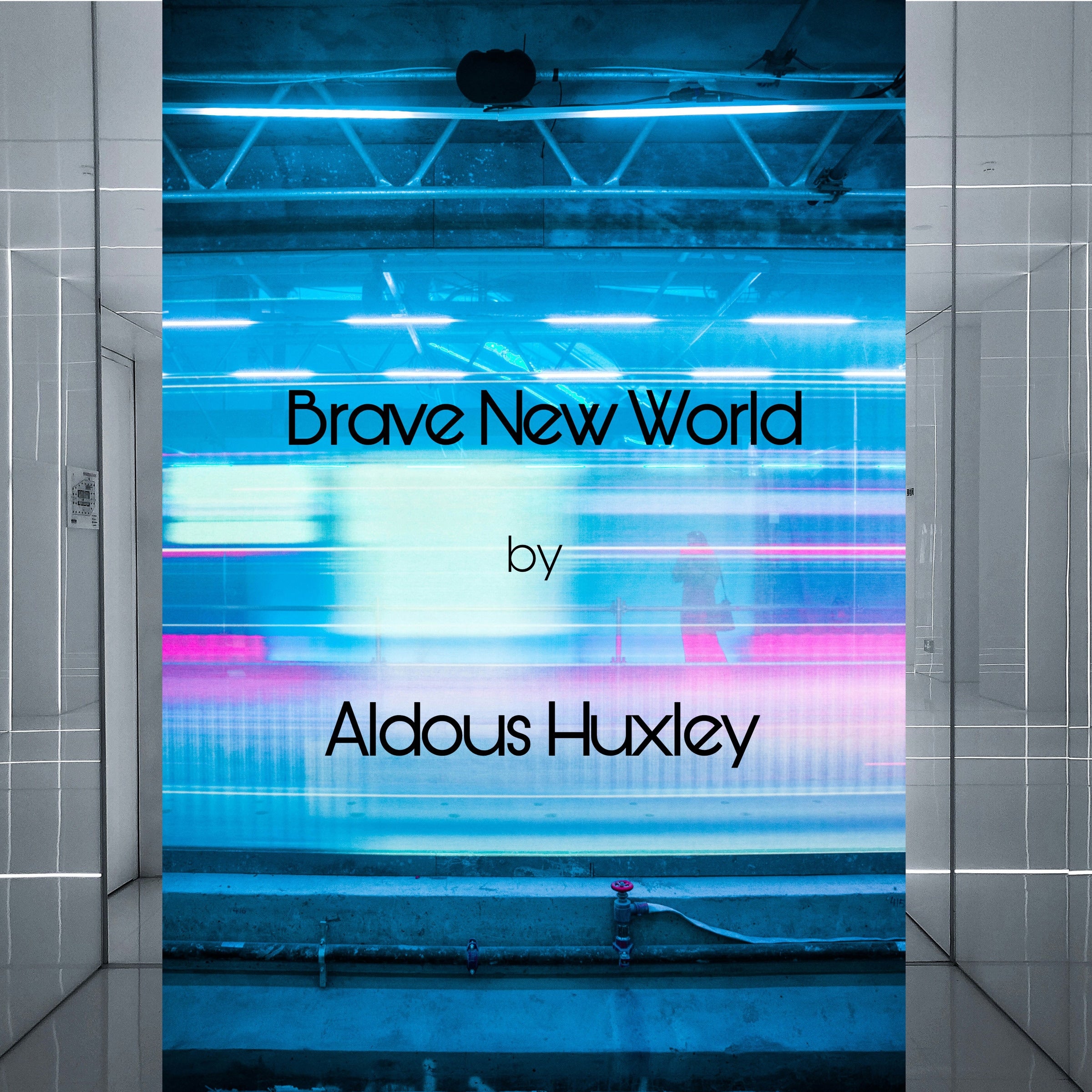 Brave New World