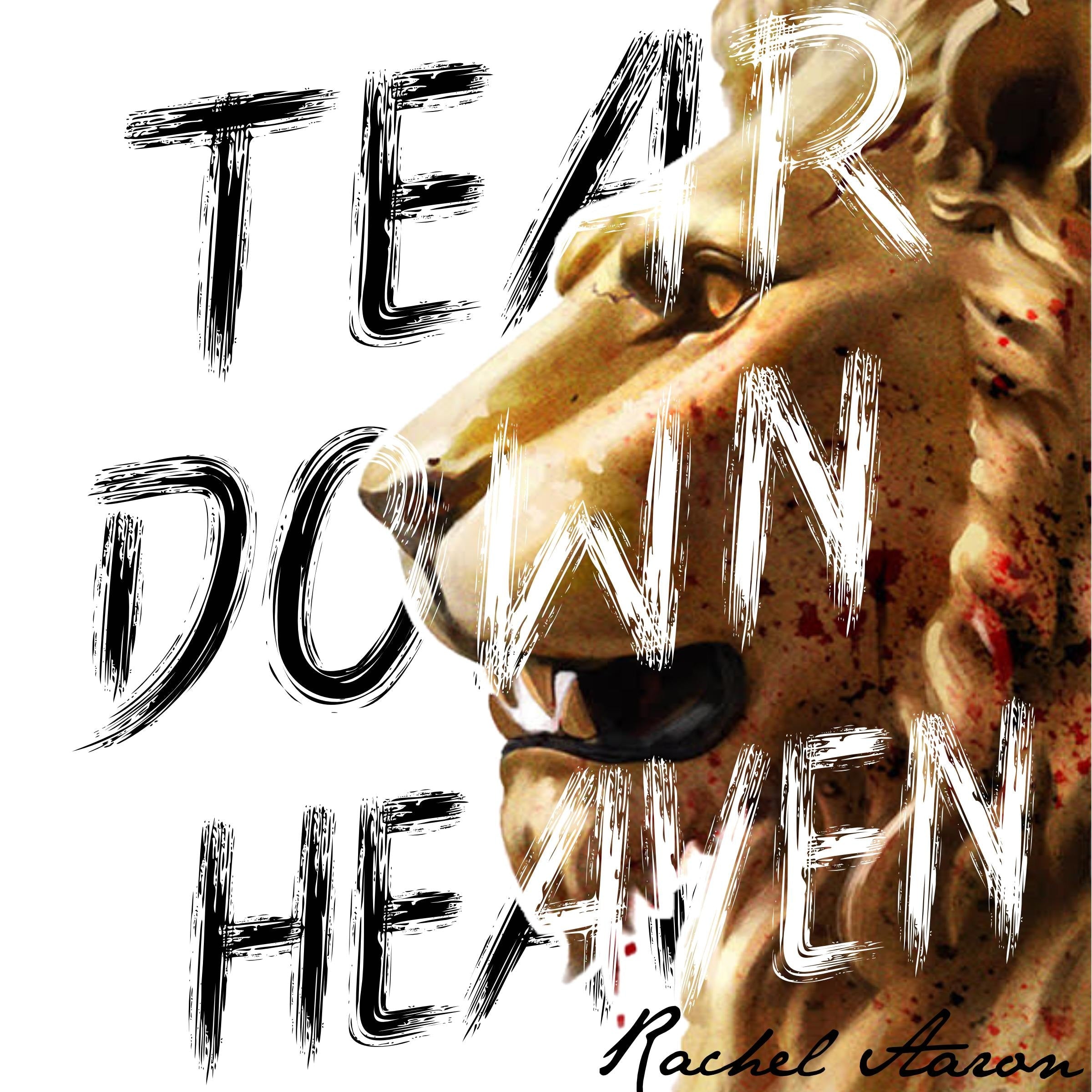 Tear Down Heaven