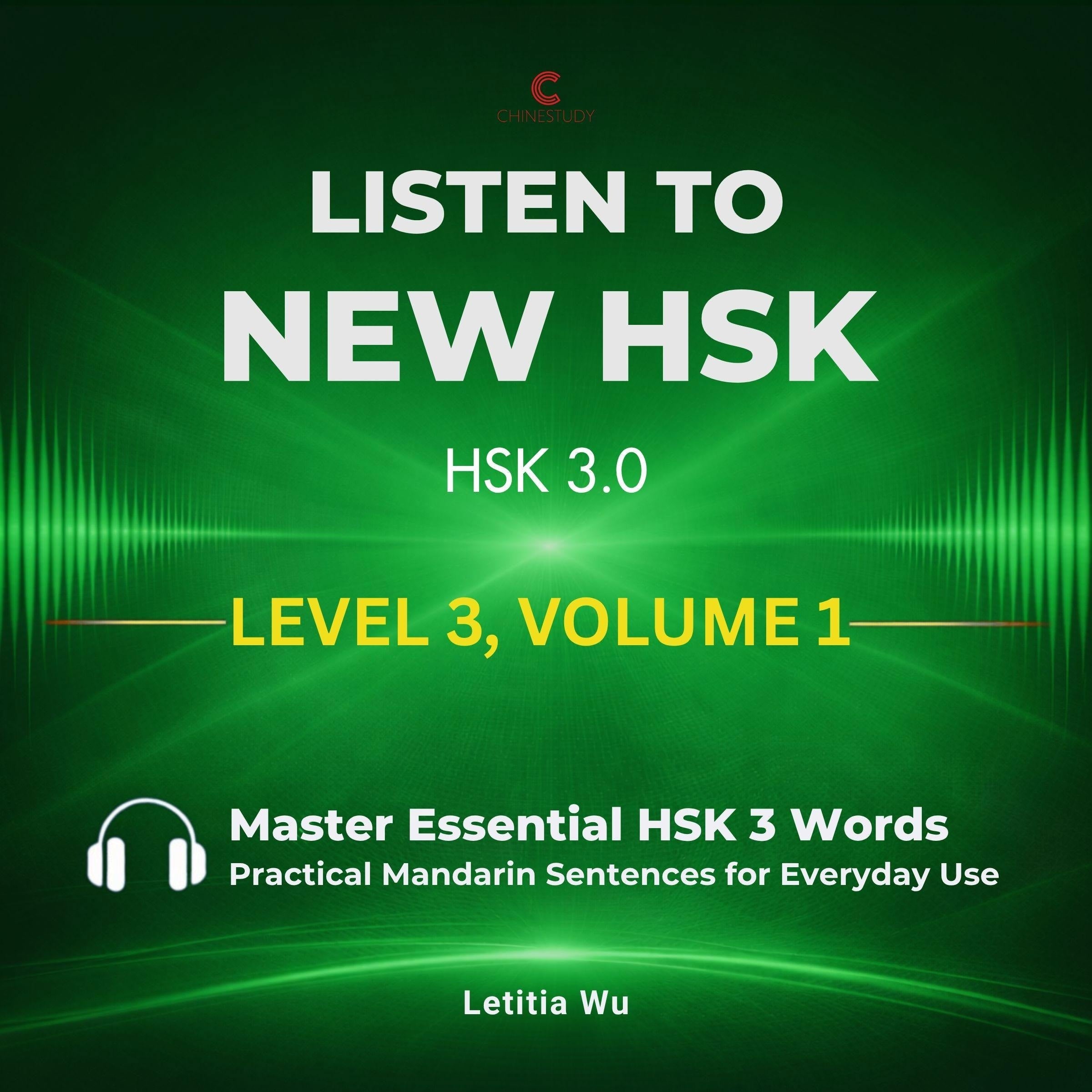 Listen to New HSK (HSK 3.0): Level 3, Volume 1