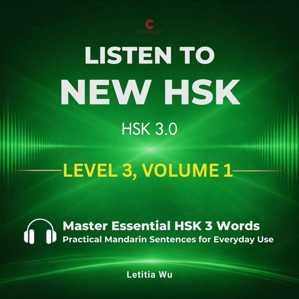 Listen to New HSK (HSK 3.0): Level 3, Volume 1