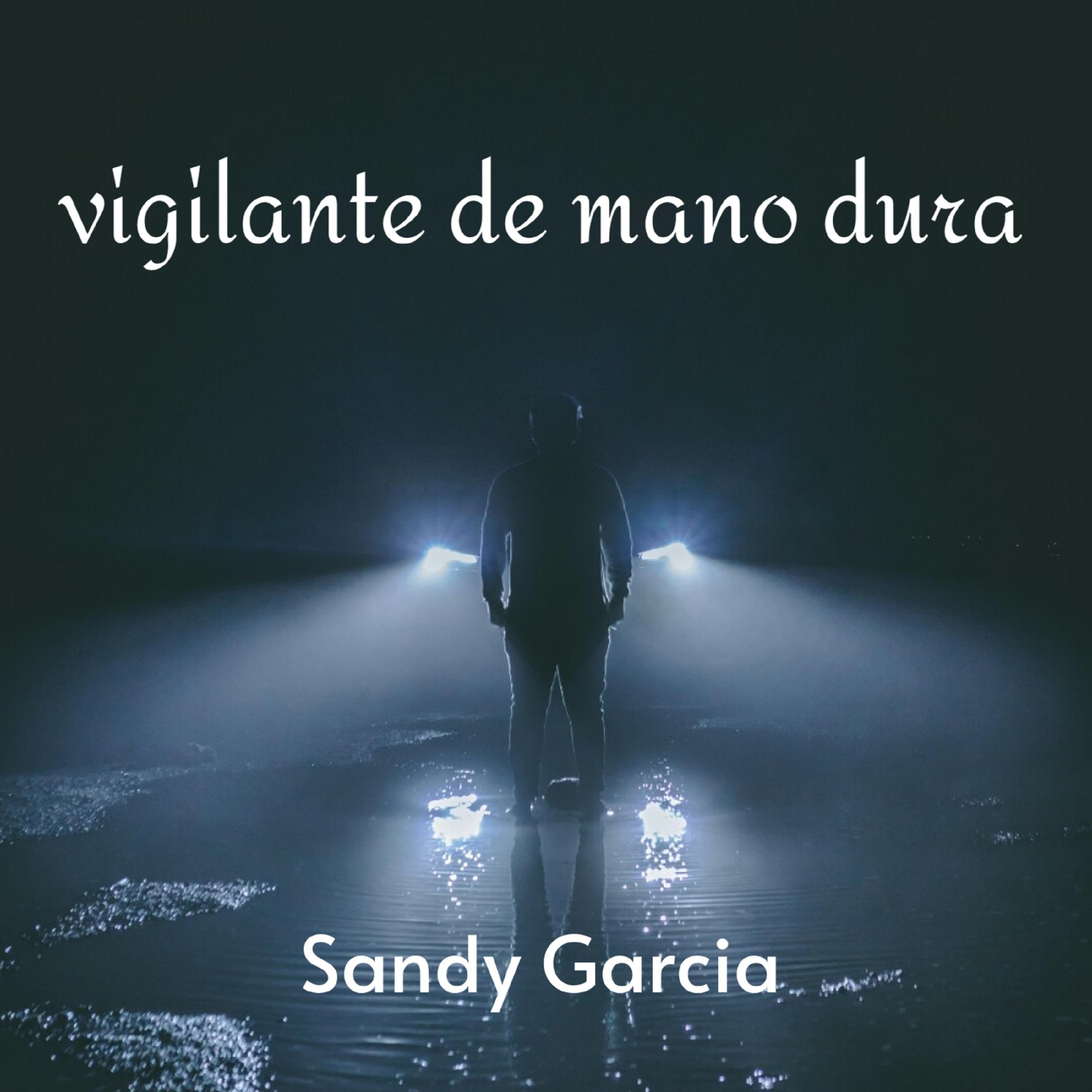 vigilante de mano dura