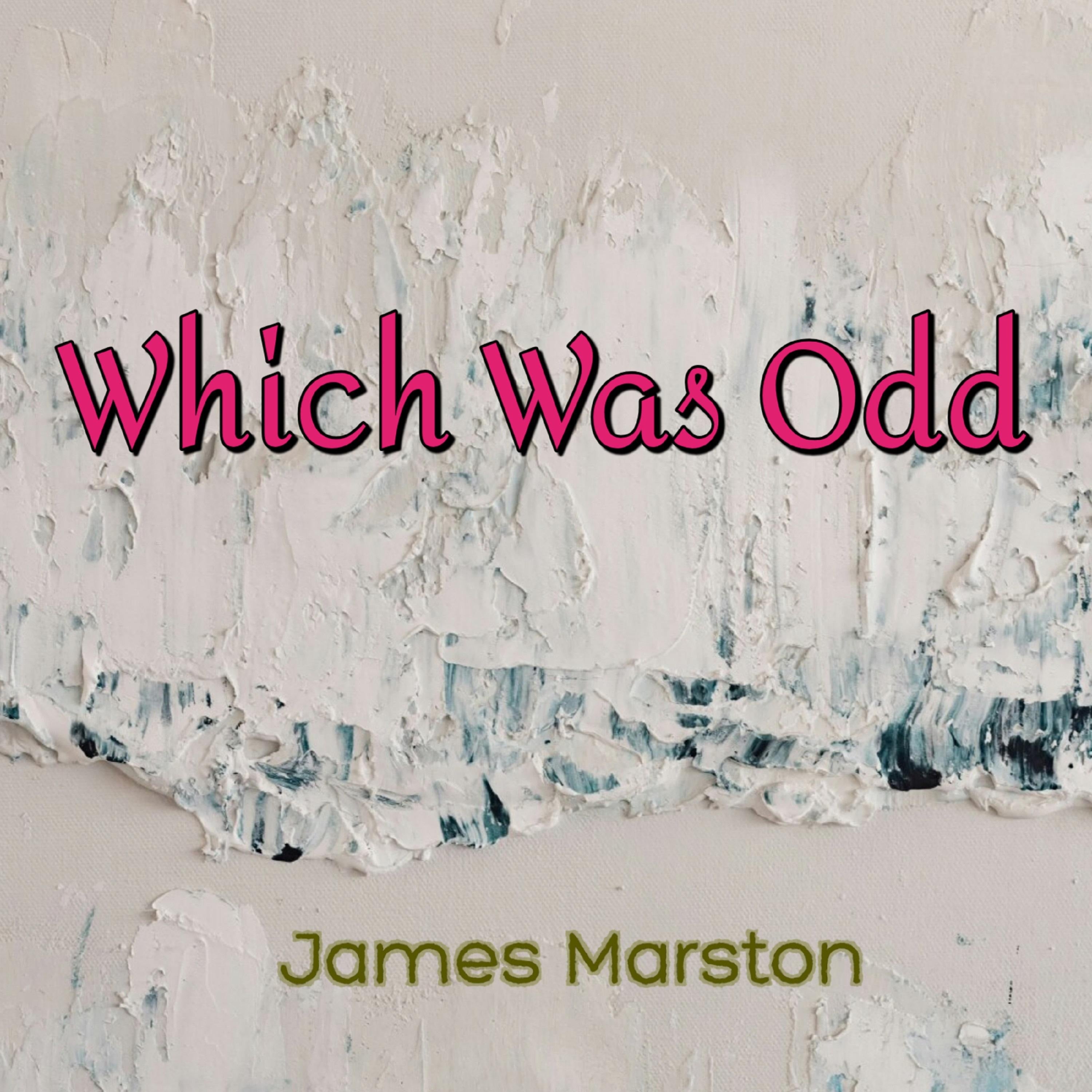 Which Was Odd