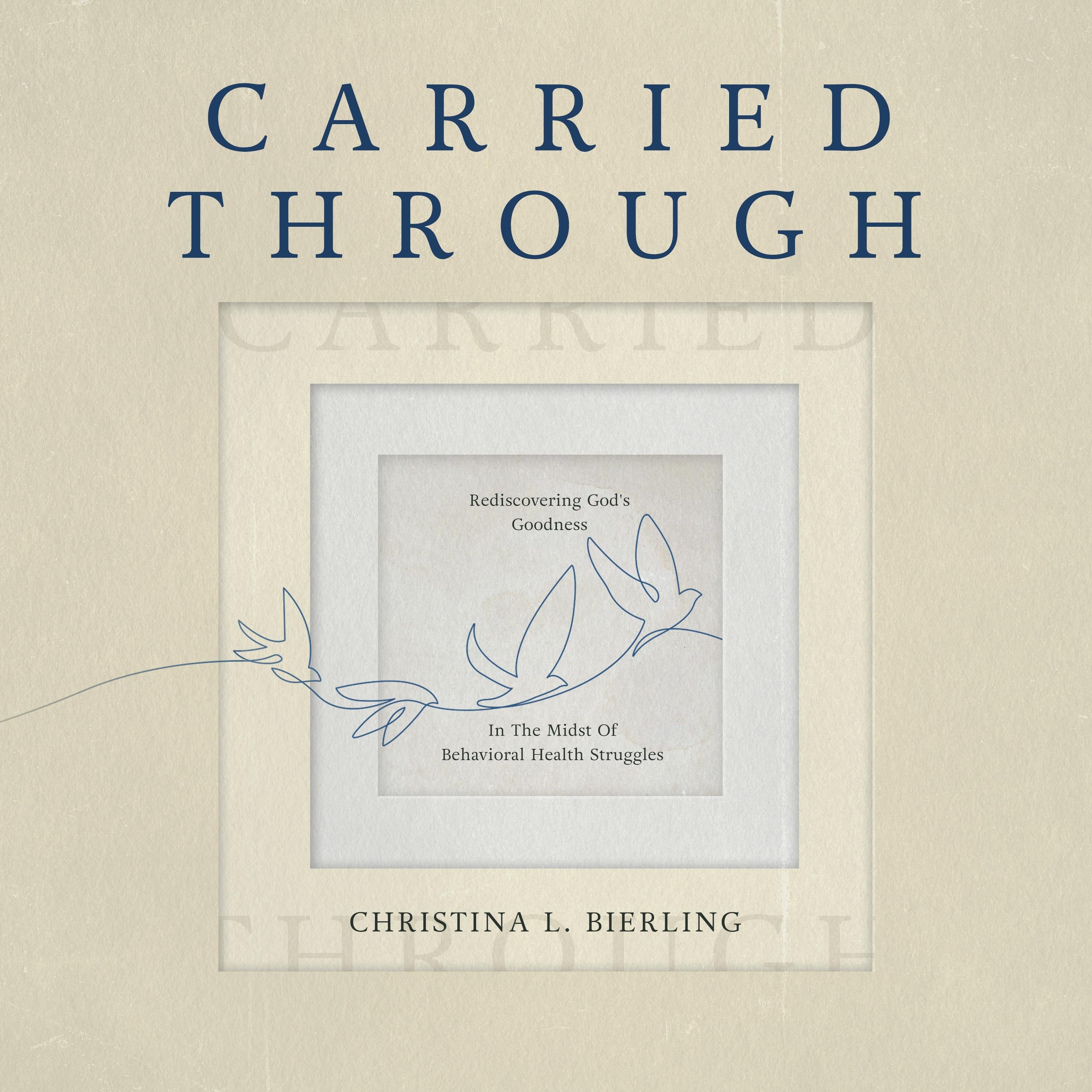 Carried Through