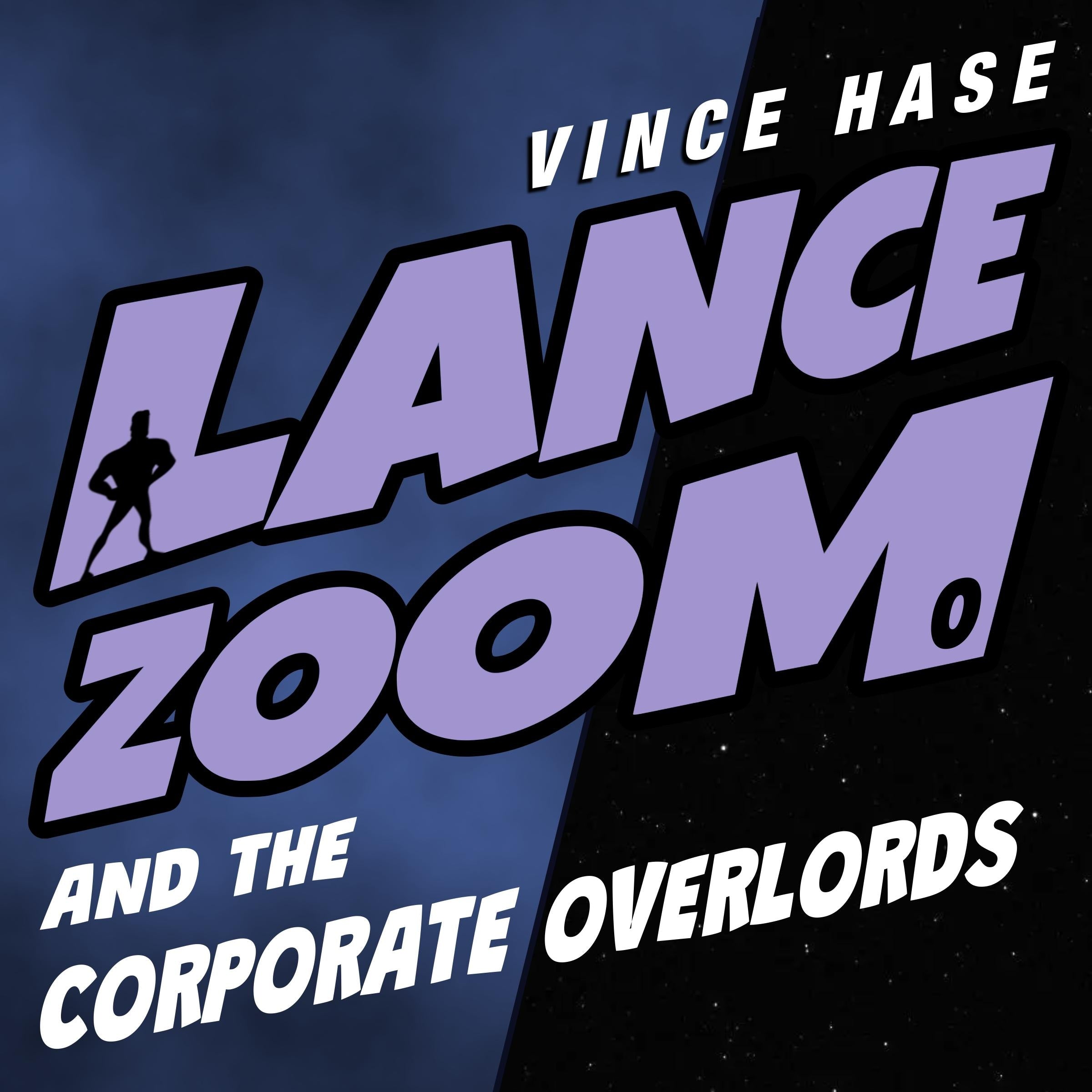 Lance Zoom and the Corporate Overlords