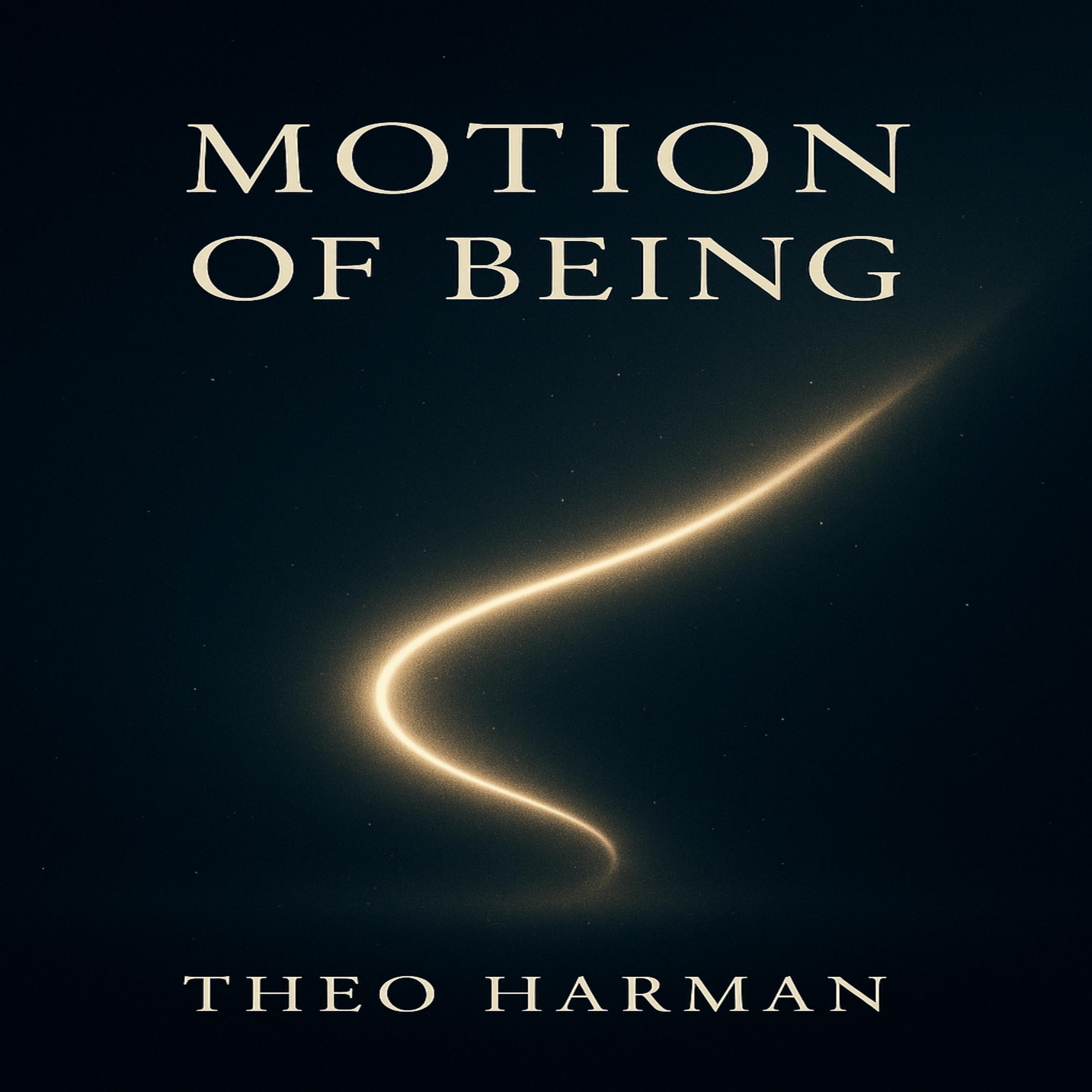 Motion Of Being