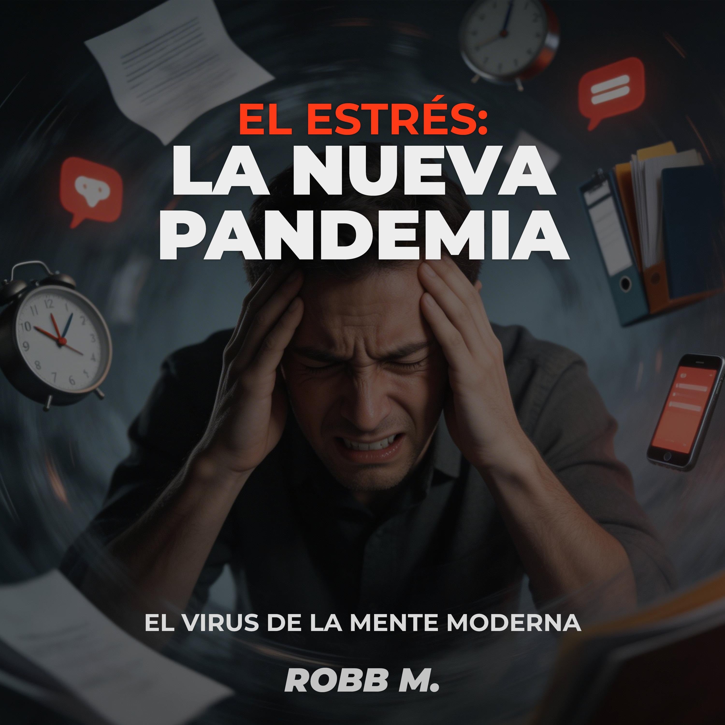 El Estres: La Nueva Pandemia