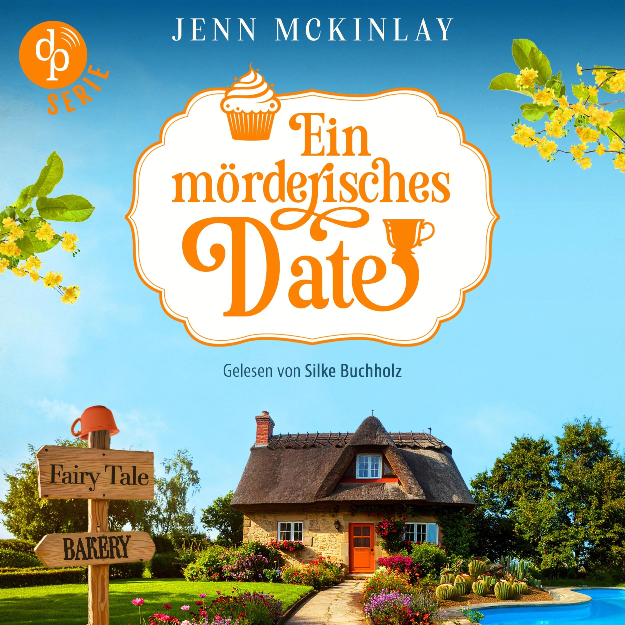 Ein mörderisches Date | Cosy Krimi Hörbuch - Mord mit Sahne-Reihe - Wenn ein Valentinstagsdate nicht so endet wie erwartet ..., Band 2 (Ungekürzt)