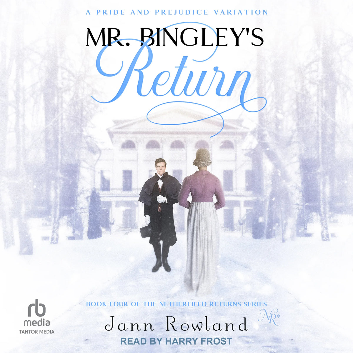 Mr. Bingley's Return