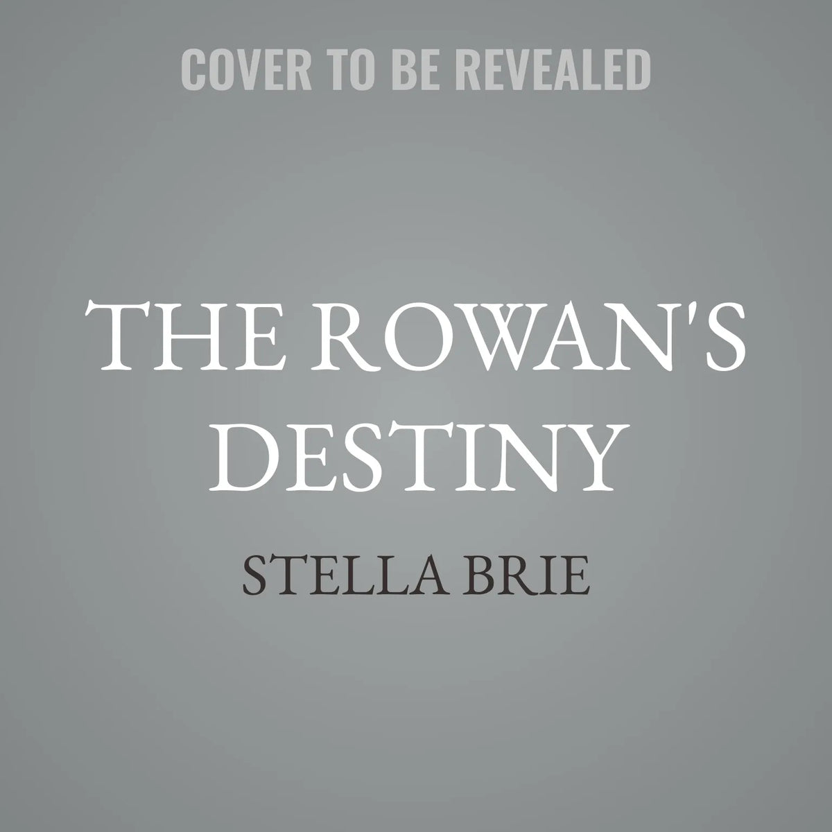 The Rowan's Destiny