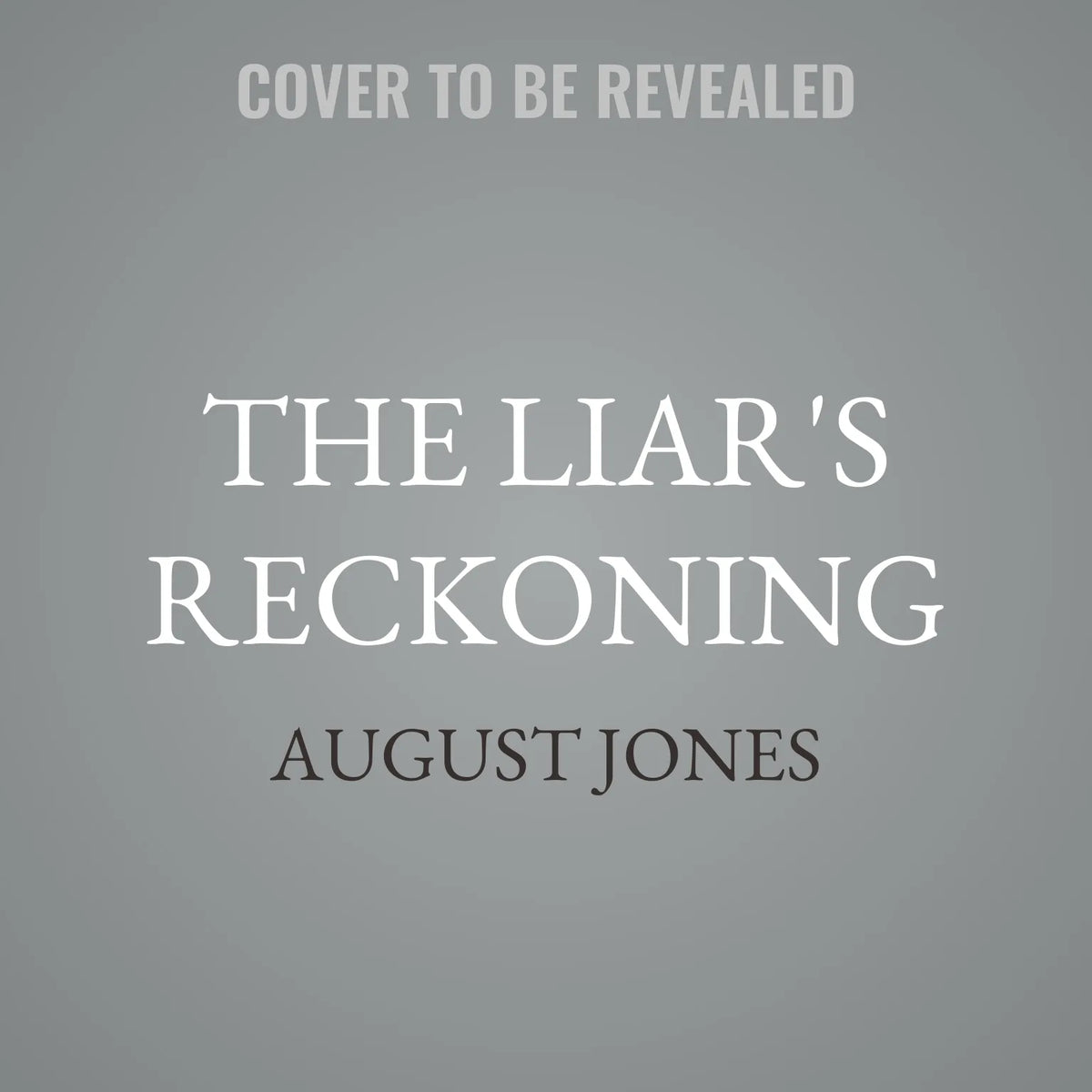The Liar's Reckoning