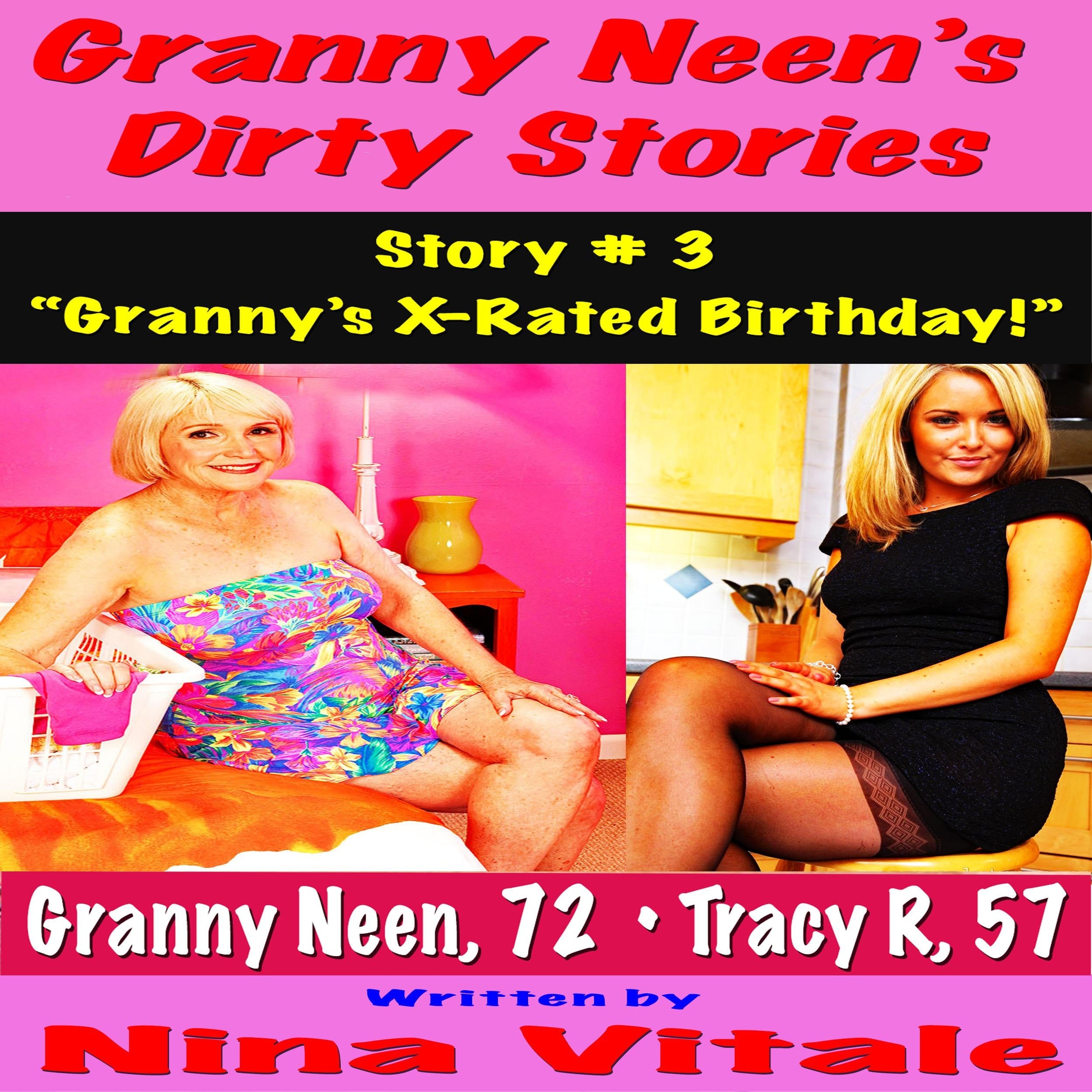 Granny Neen's Dirty Stories Story # 3