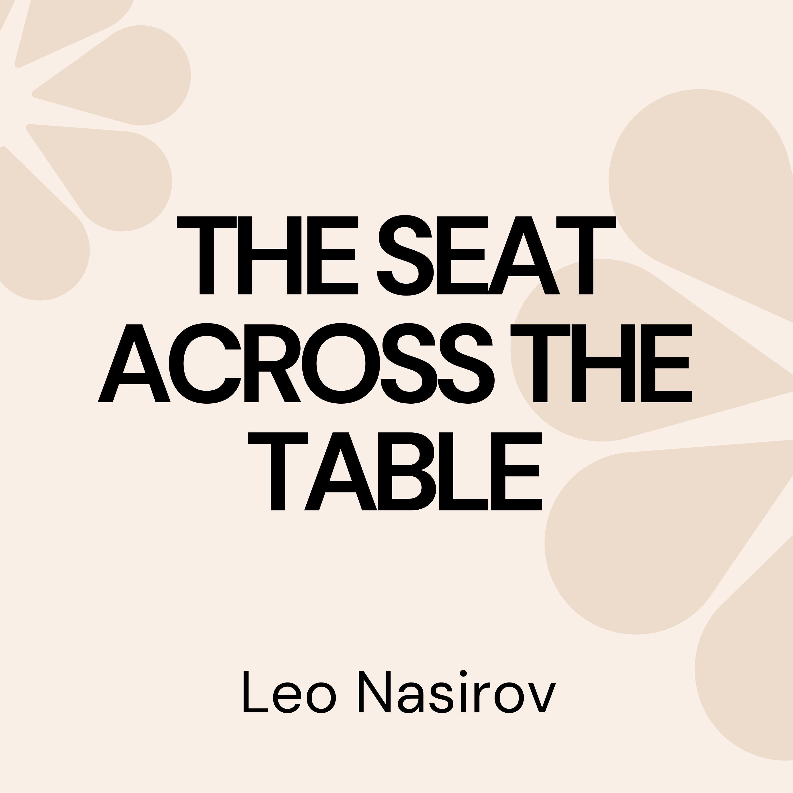 The Seat Across the Table