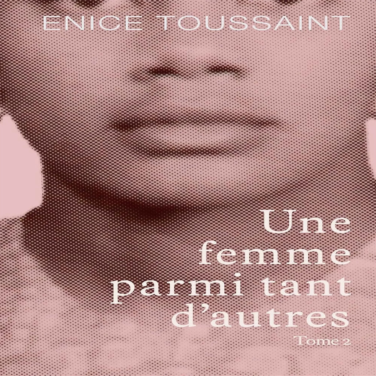 Une femme parmi tant d'autres Tome 2