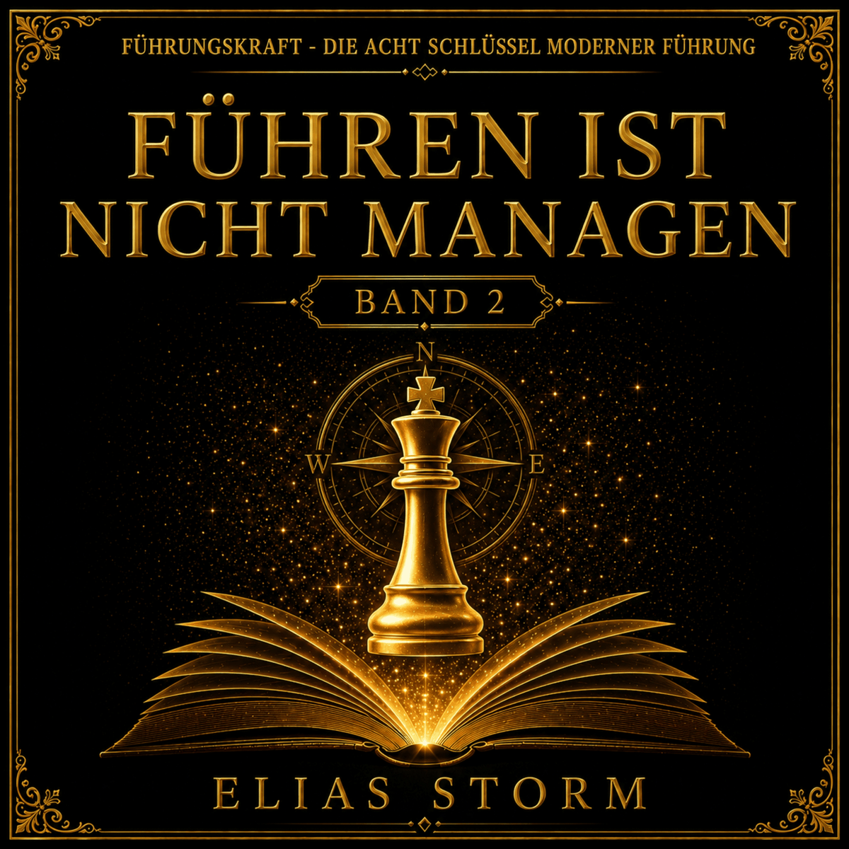 FÜHREN IST NICHT MANAGEN
