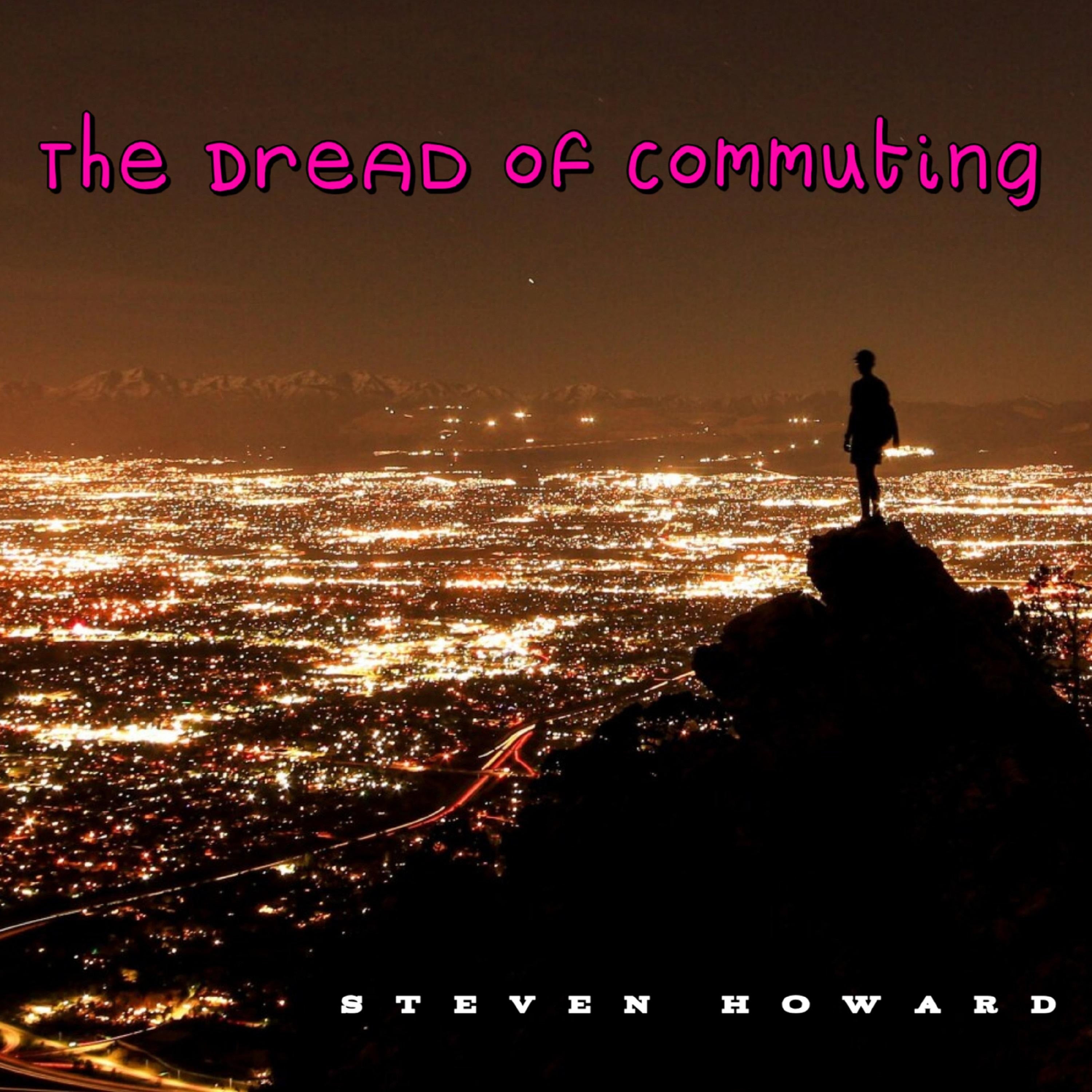 The Dread of Commuting