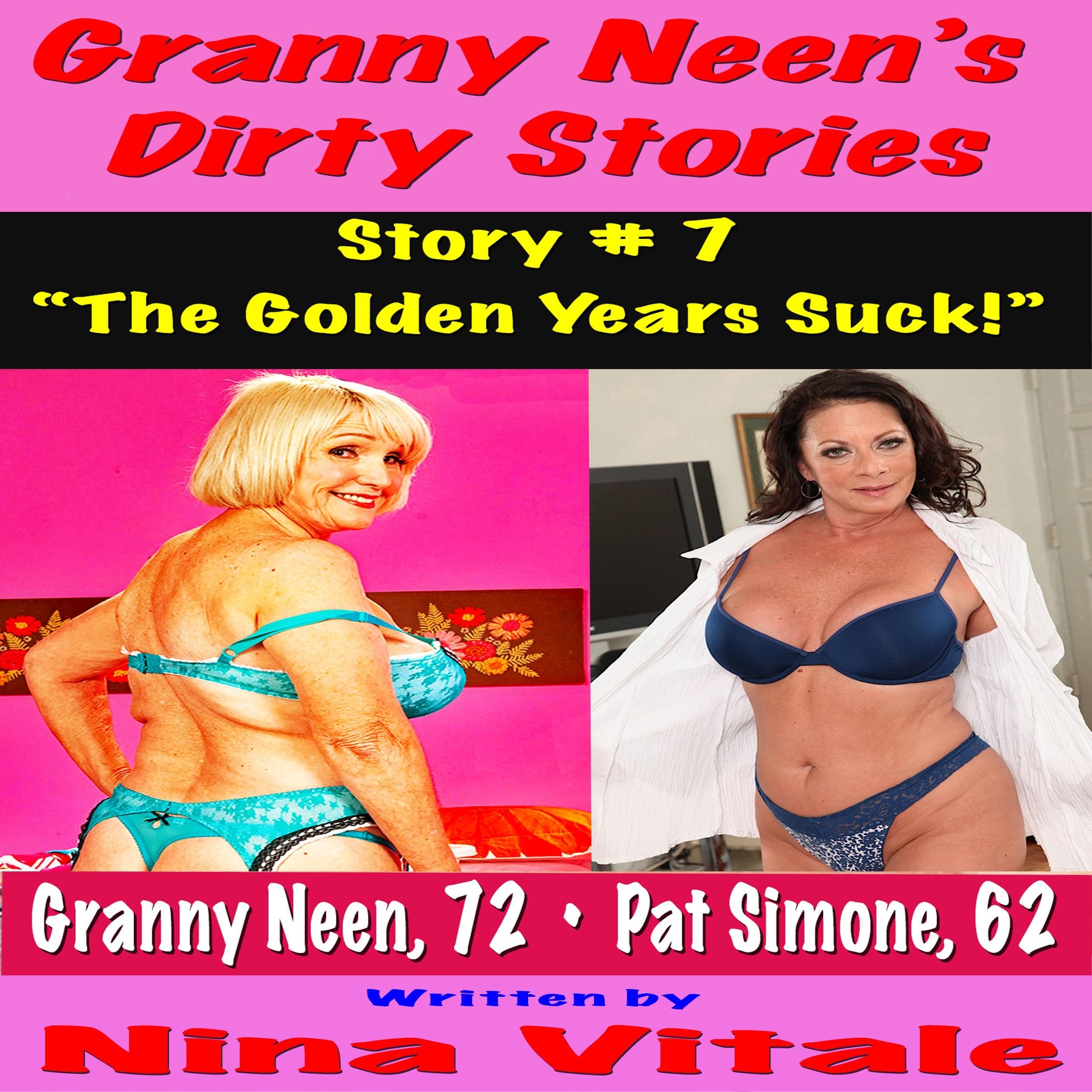 Granny Neen's Dirty Stories Story # 7