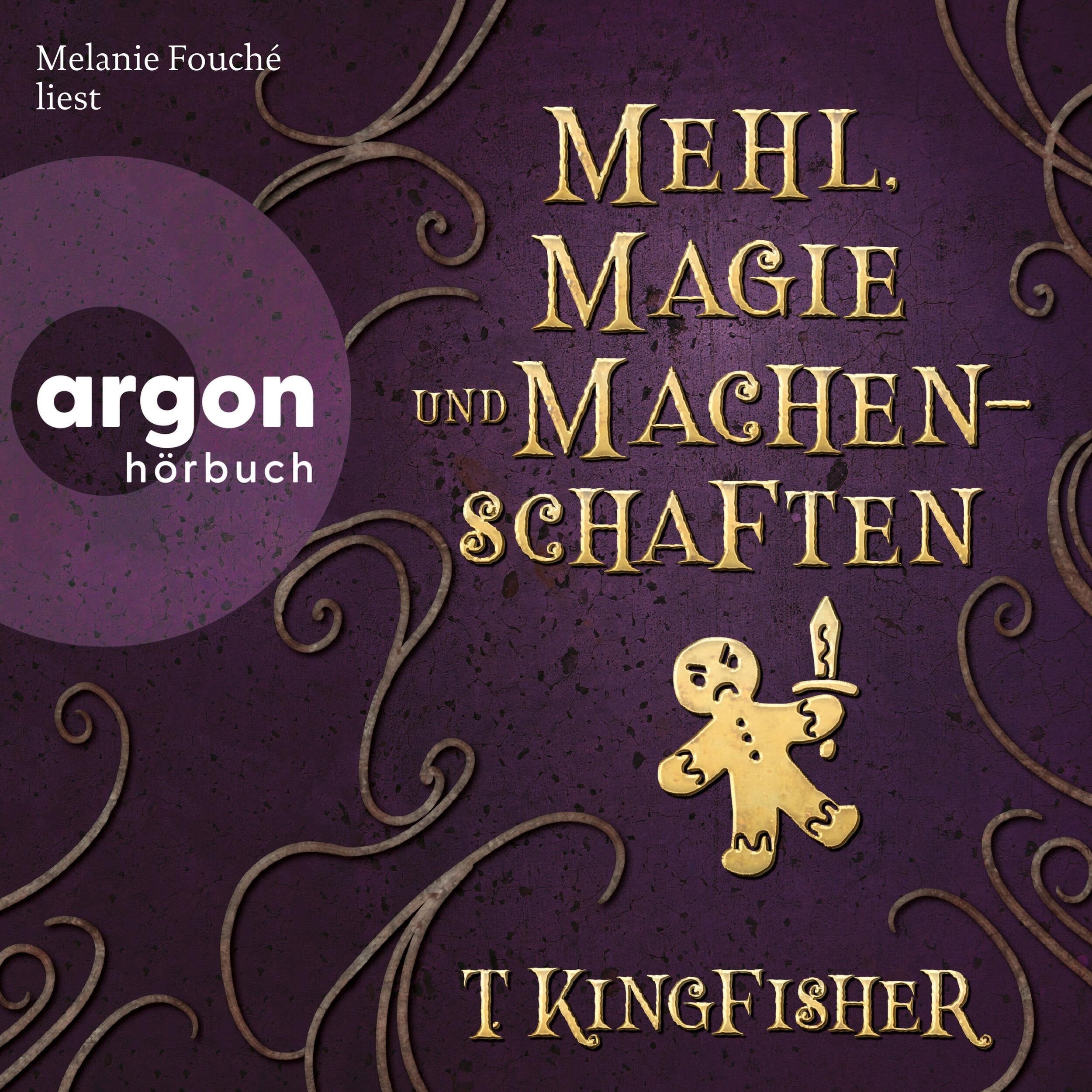 Mehl, Magie und Machenschaften (Ungekürzte Lesung)